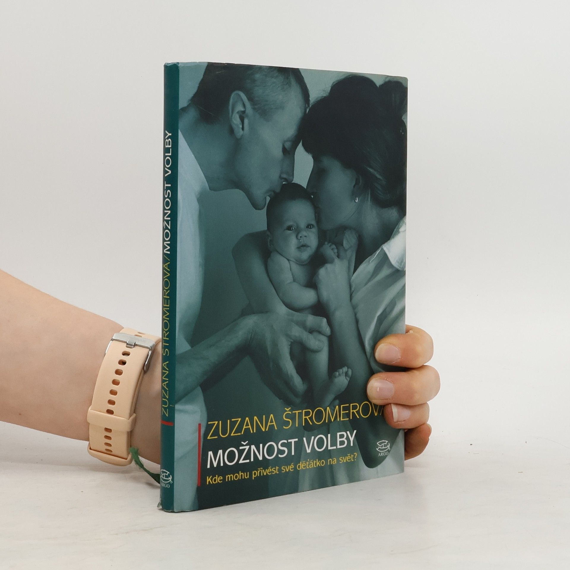 Zuzana Štromerová Možnost volby. Kde mohu přivést své děťátko na svět?