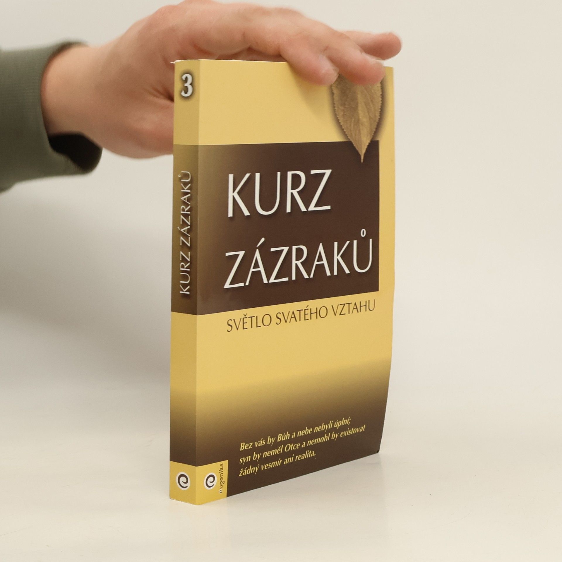 Helen Schucman Světlo svatého vztahu