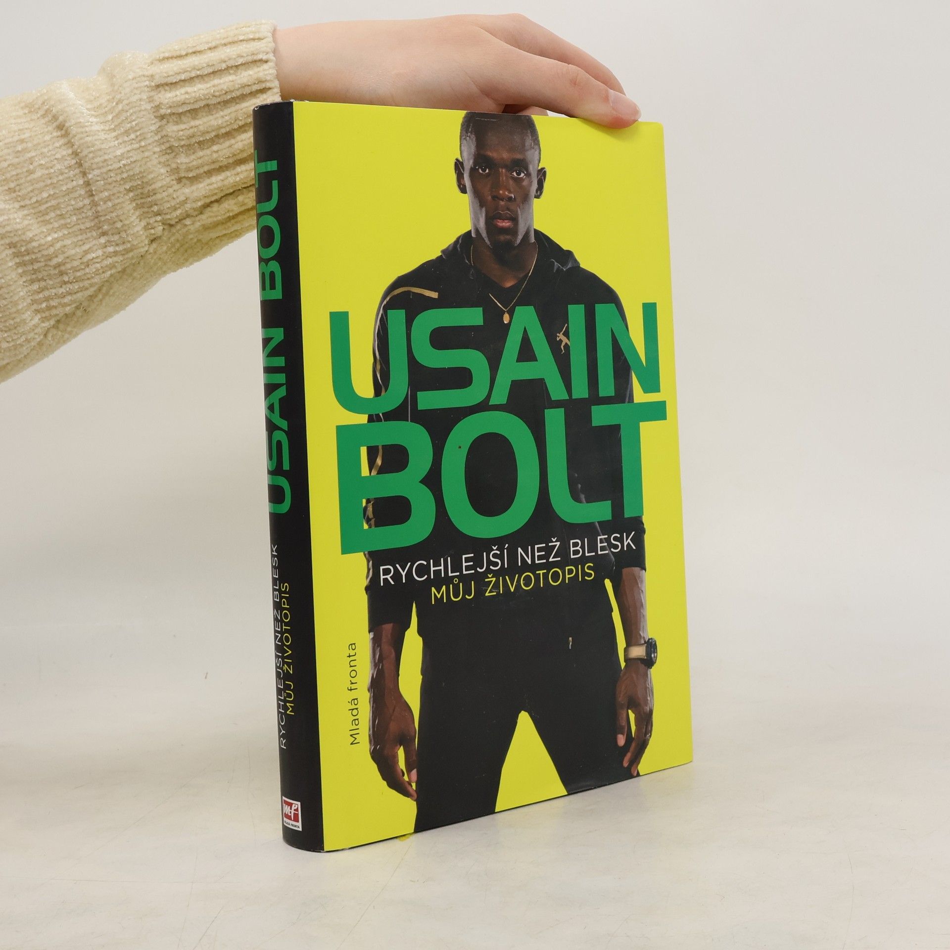 Usain Bolt Usain Bolt. Rychlejší než blesk. Můj životopis