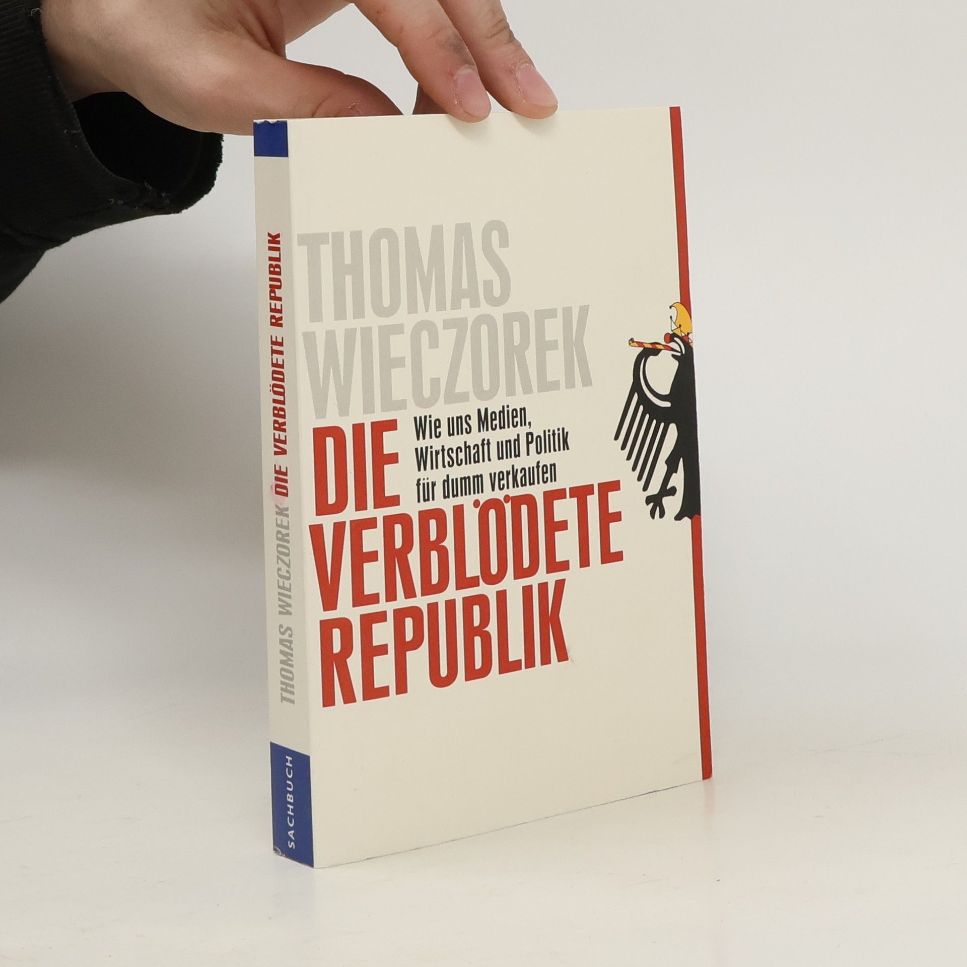 Thomas Wieczorek Die geplünderte Republik