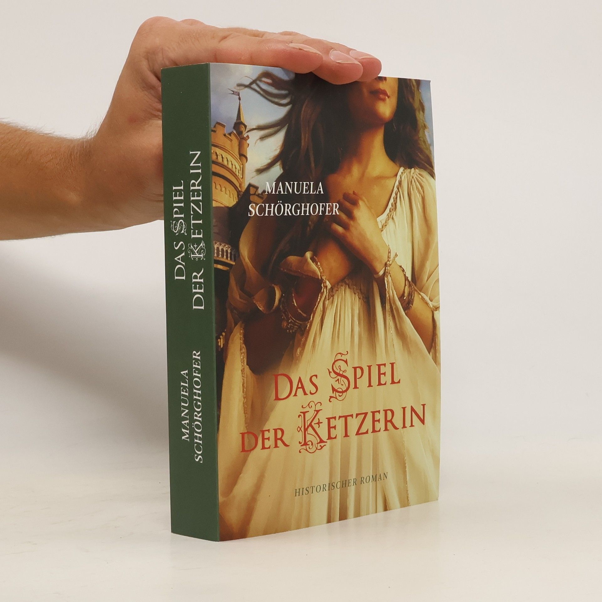 Manuela Schörghofer Das Spiel der Ketzerin