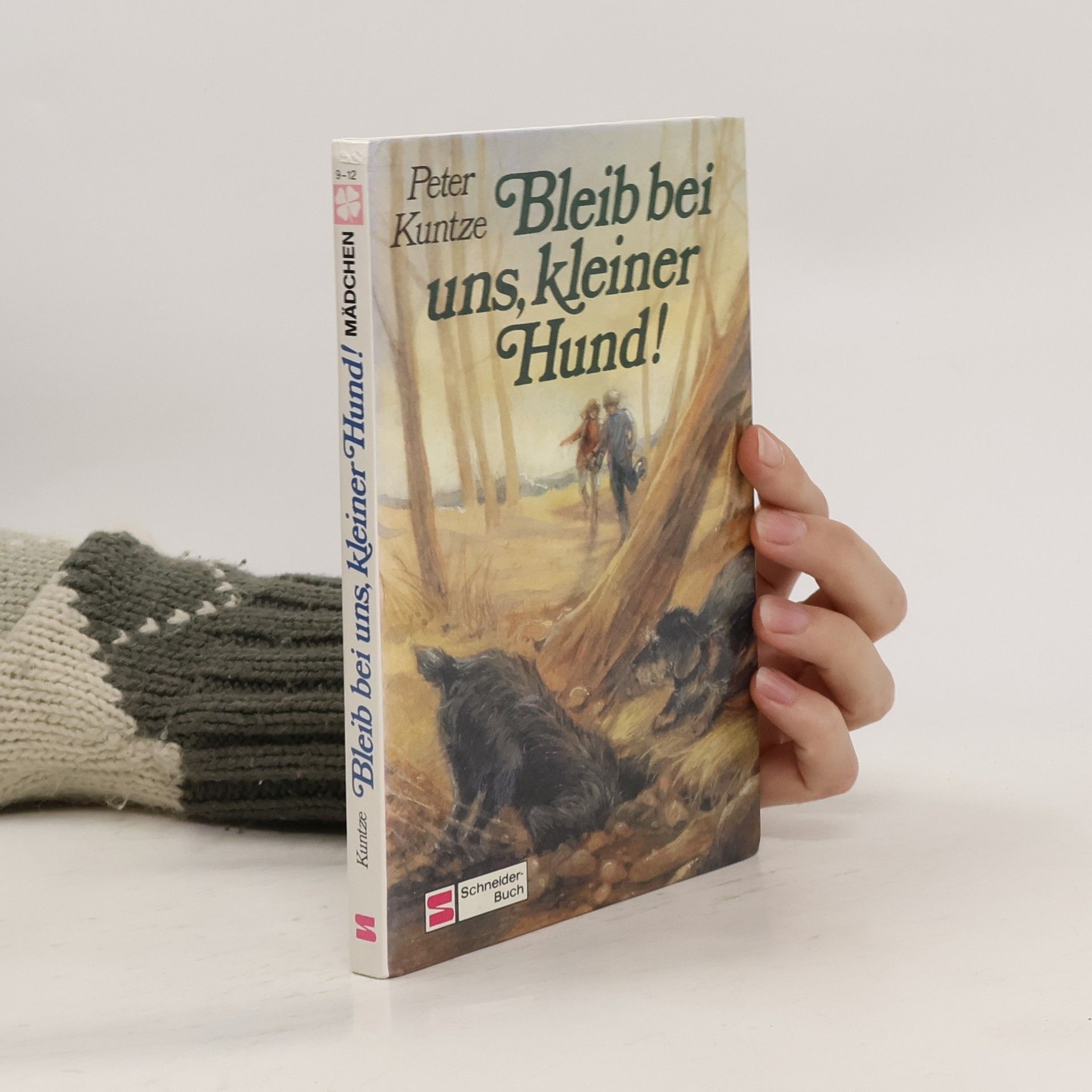 Peter Kuntze Bleib bei uns, kleiner Hund!