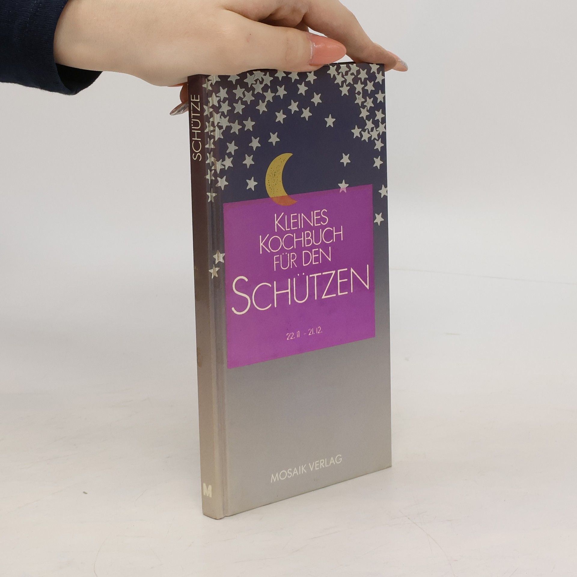 Sabine Schwabenthan Kleines Kochbuch für den Schütze[n]
