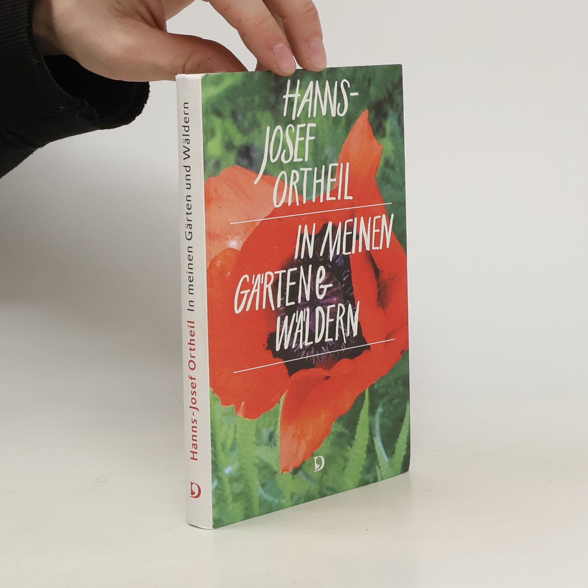 Hanns-Josef Ortheil In meinen Gärten und Wäldern