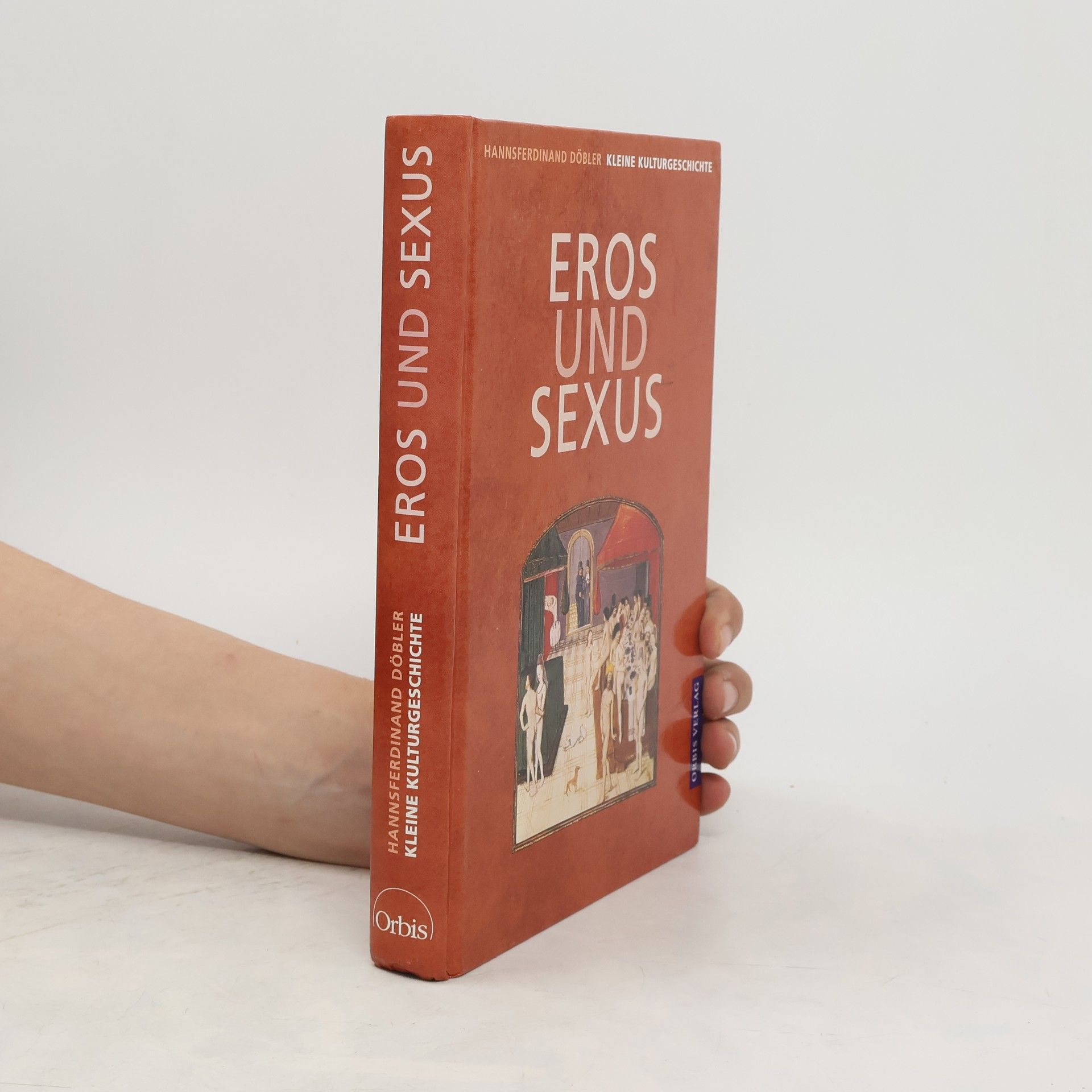Hannsferdinand Döbler Eros und Sexus