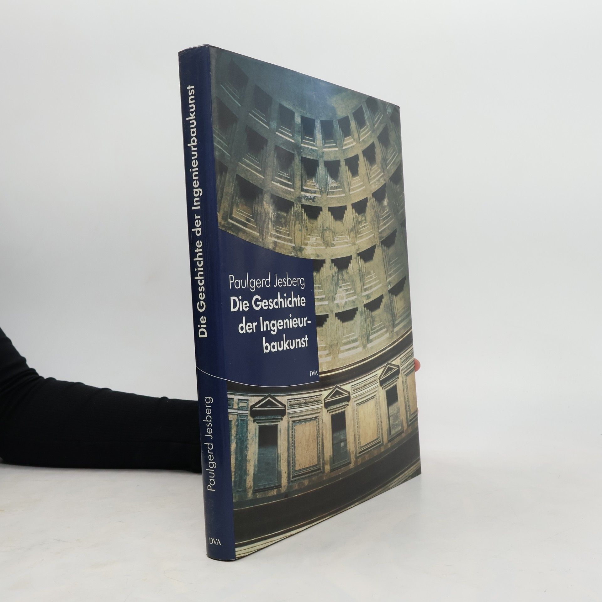 Paulgerd Jesberg Die Geschichte der Ingenieurbaukunst aus dem Geist des Humanismus