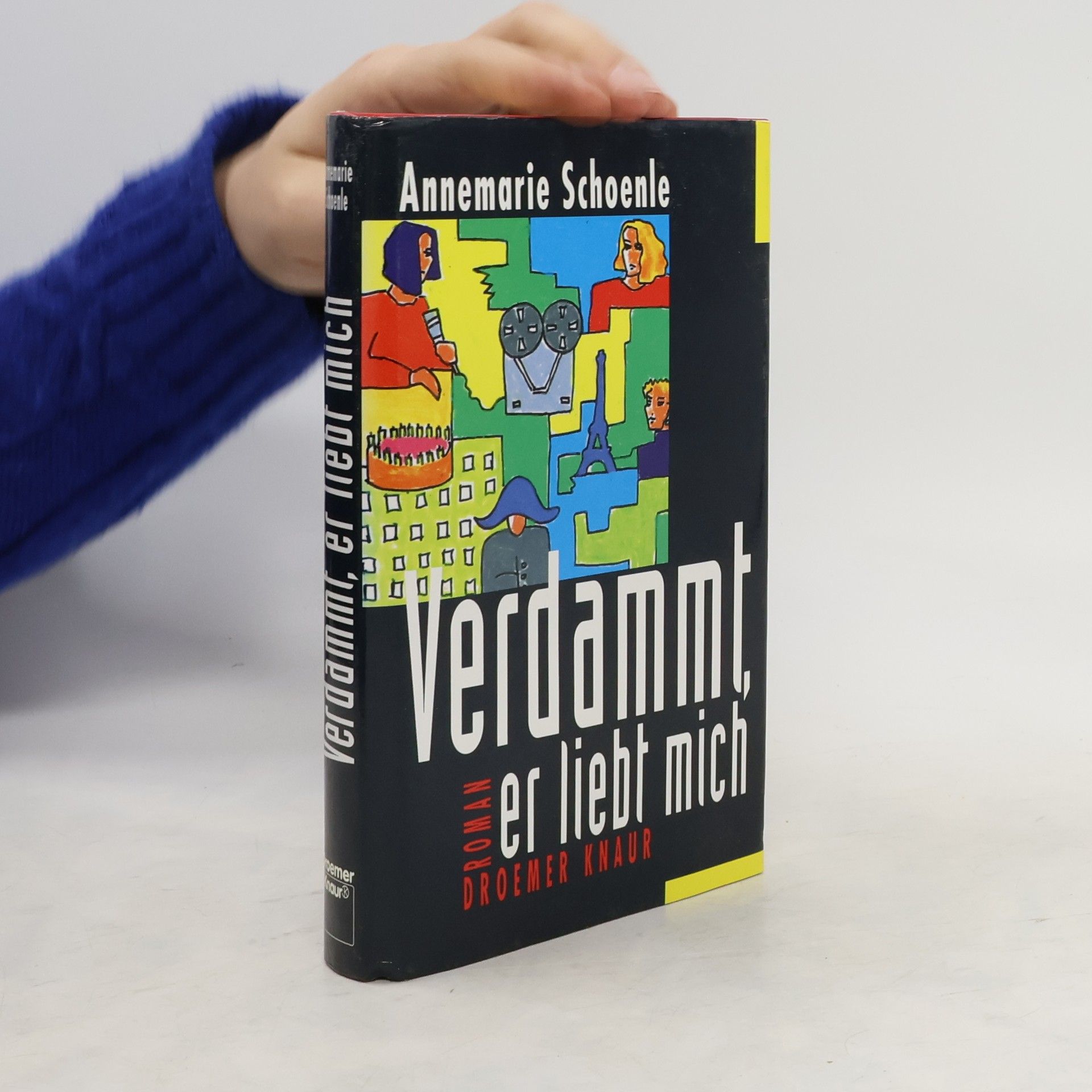 Annemarie Schoenle Verdammt, er liebt mich
