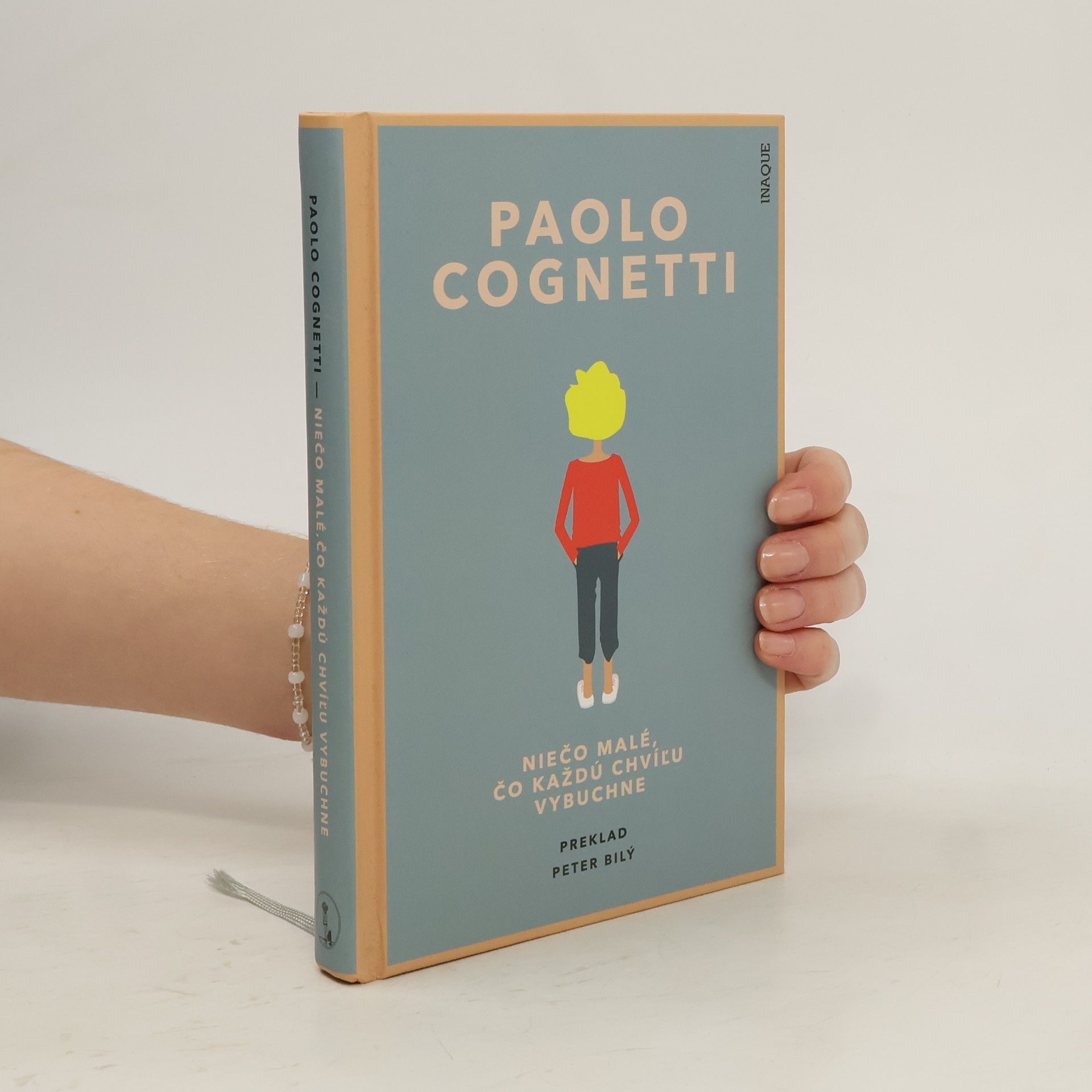 Paolo Cognetti Niečo malé, čo každú chvílu vybuchne