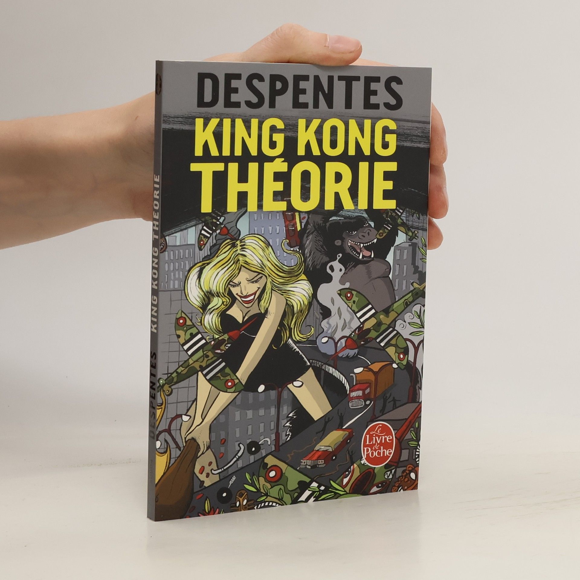 Virginie Despentes King Kong Théorie
