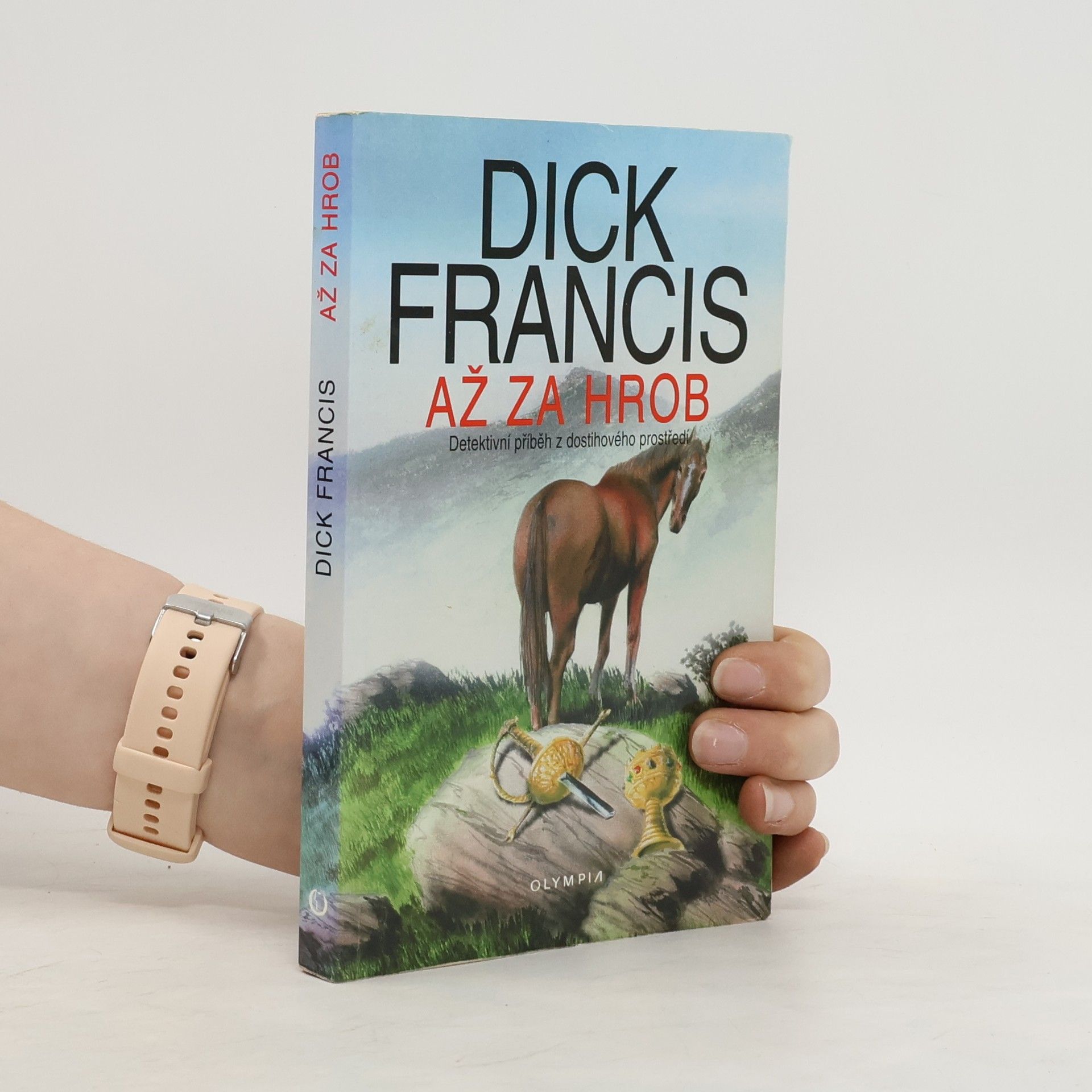 Dick Francis Až za hrob