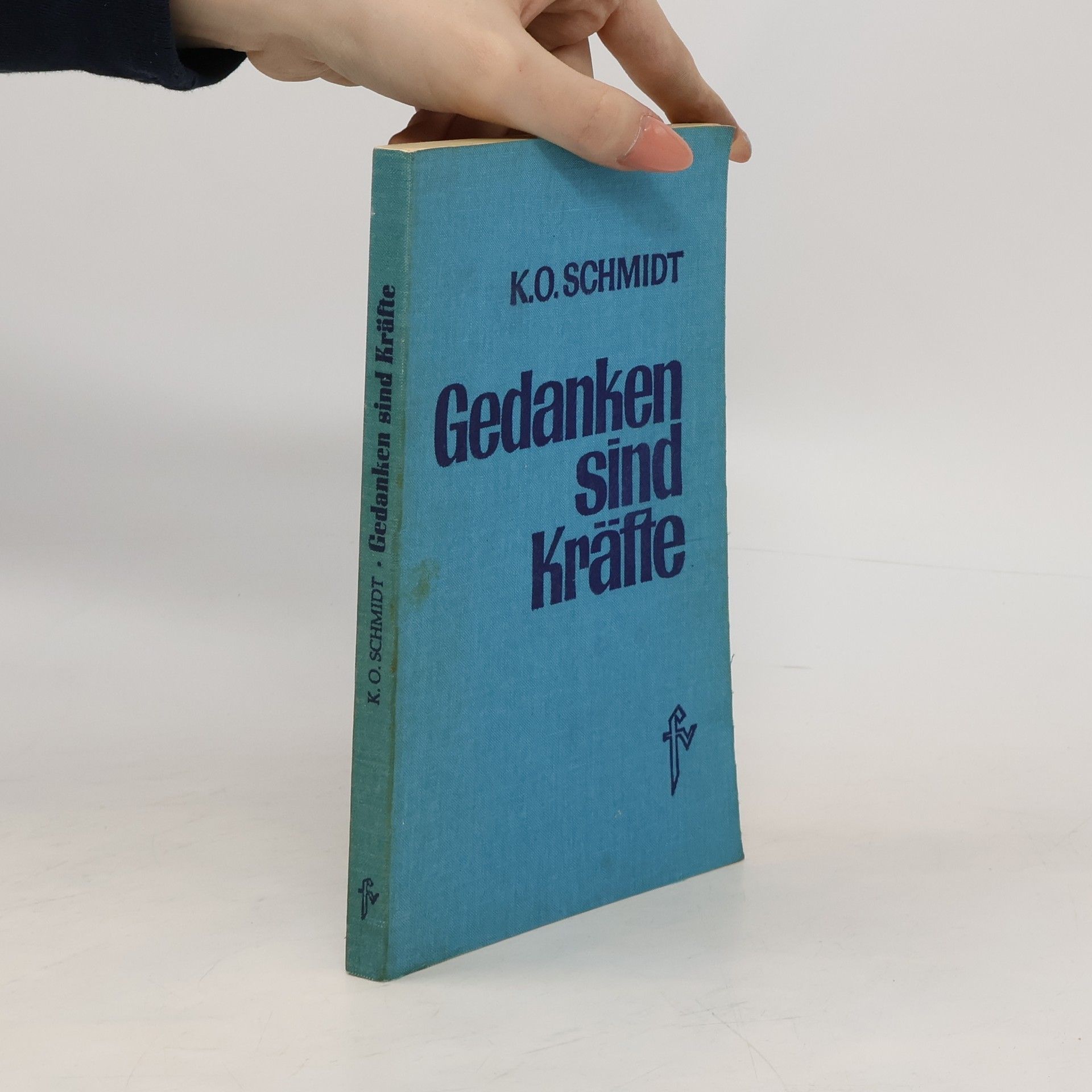 K. O. Schmidt Gedanken sind Kräfte