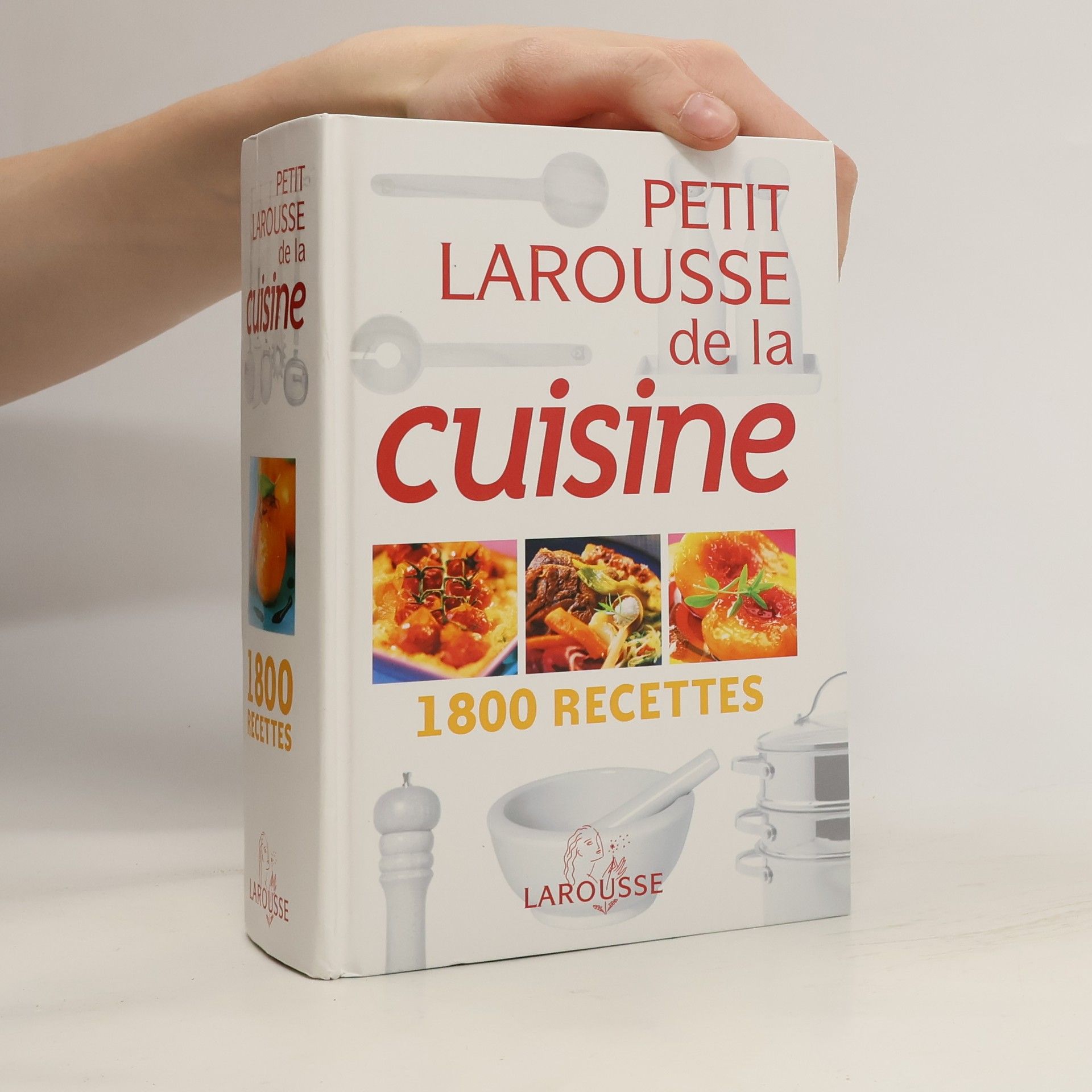 kolektiv Petit Larousse de la cuisine. 1800 Recettes