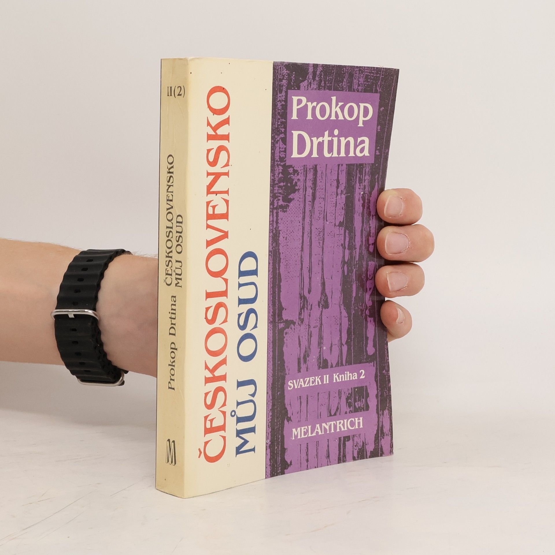 Prokop Drtina Československo můj osud : kniha života českého demokrata 20. století. Sv. 2, kniha 1, Emigrací k vítězství