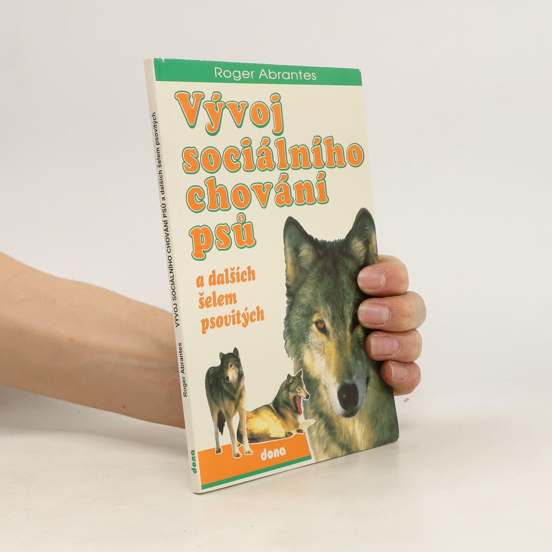 Roger Abrantes Vývoj sociálního chování psů a dalších šelem psovitých