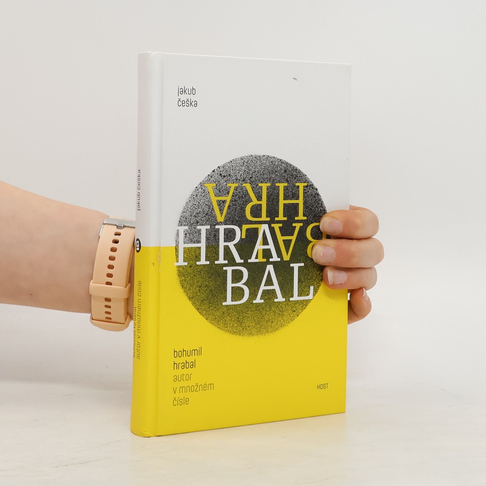 Jakub Češka Bohumil Hrabal. Autor v množném čísle