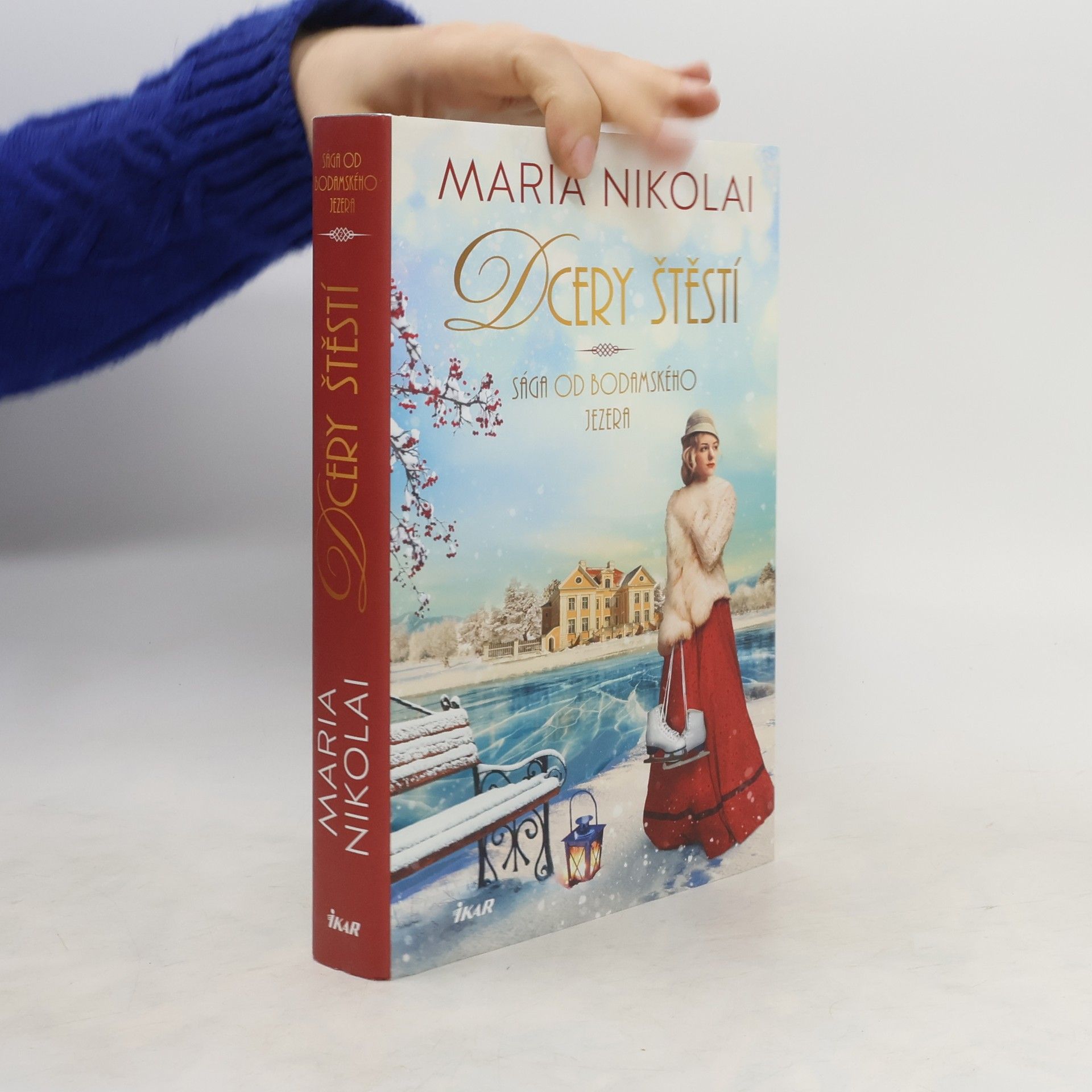 Maria Nikolai Dcery štěstí - Sága od Bodamského jezera