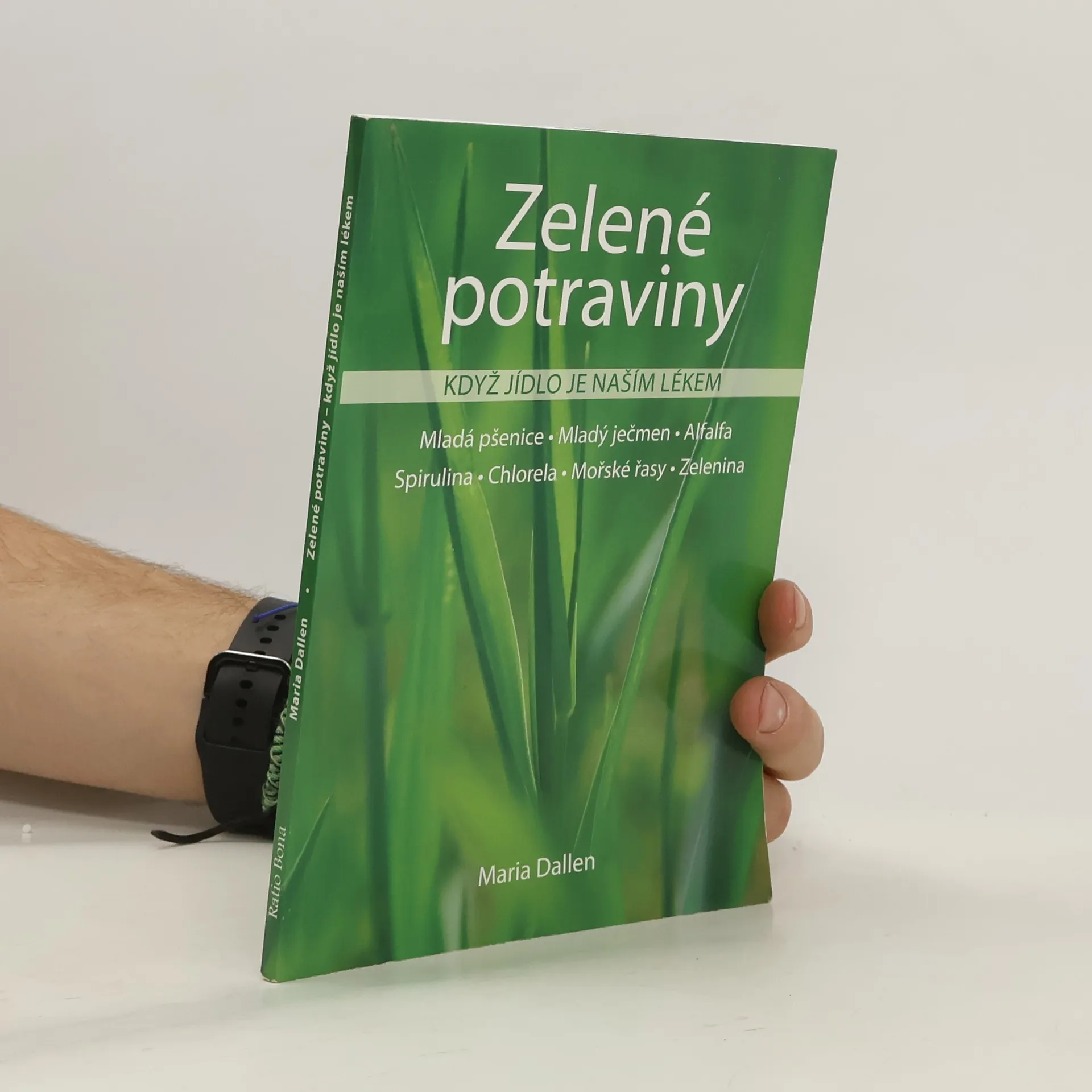 Zelené potraviny. Když jídlo je naším lékem | Kniha | Maria Dallen | CS