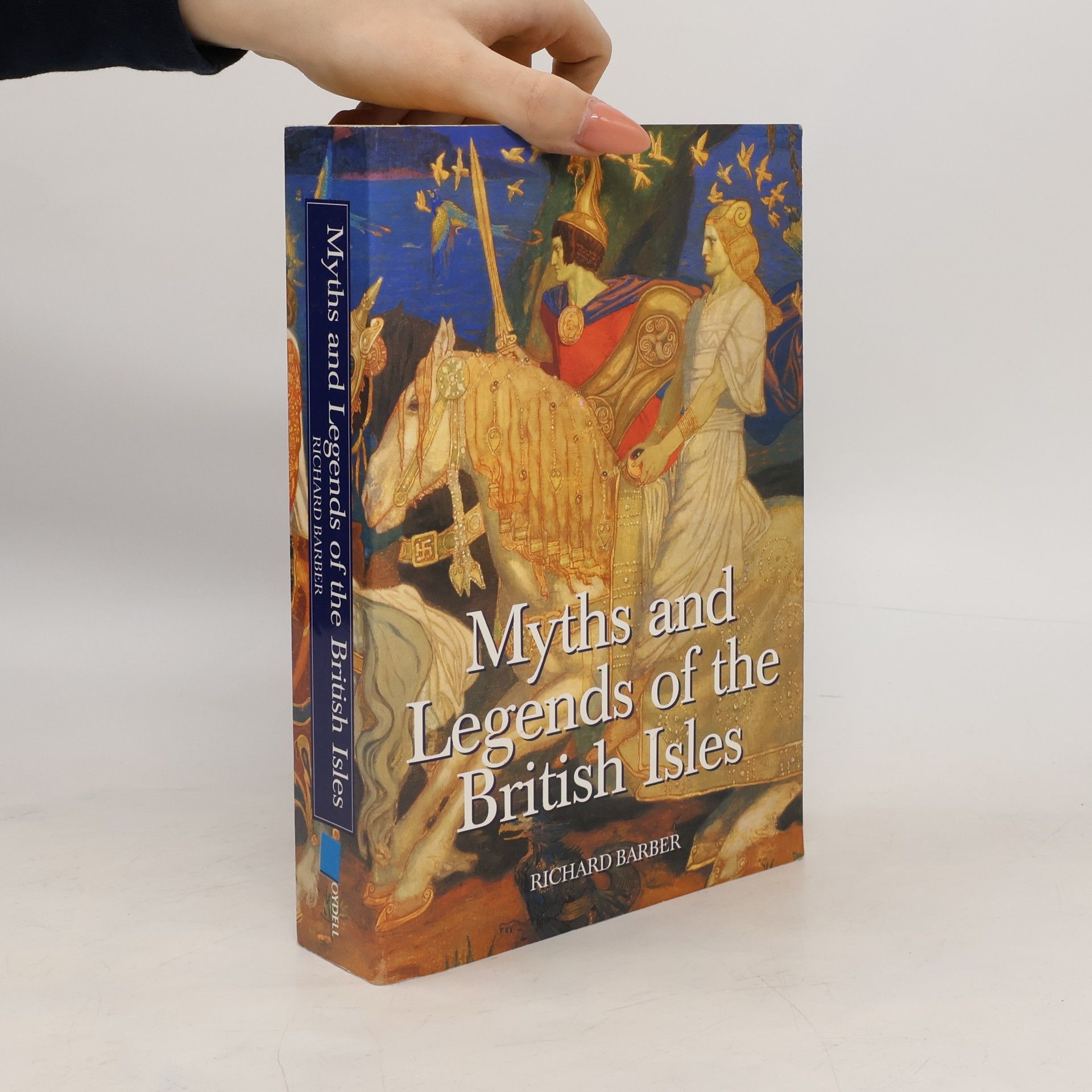 Richard W. Barber Myths and Legends of the British Isles