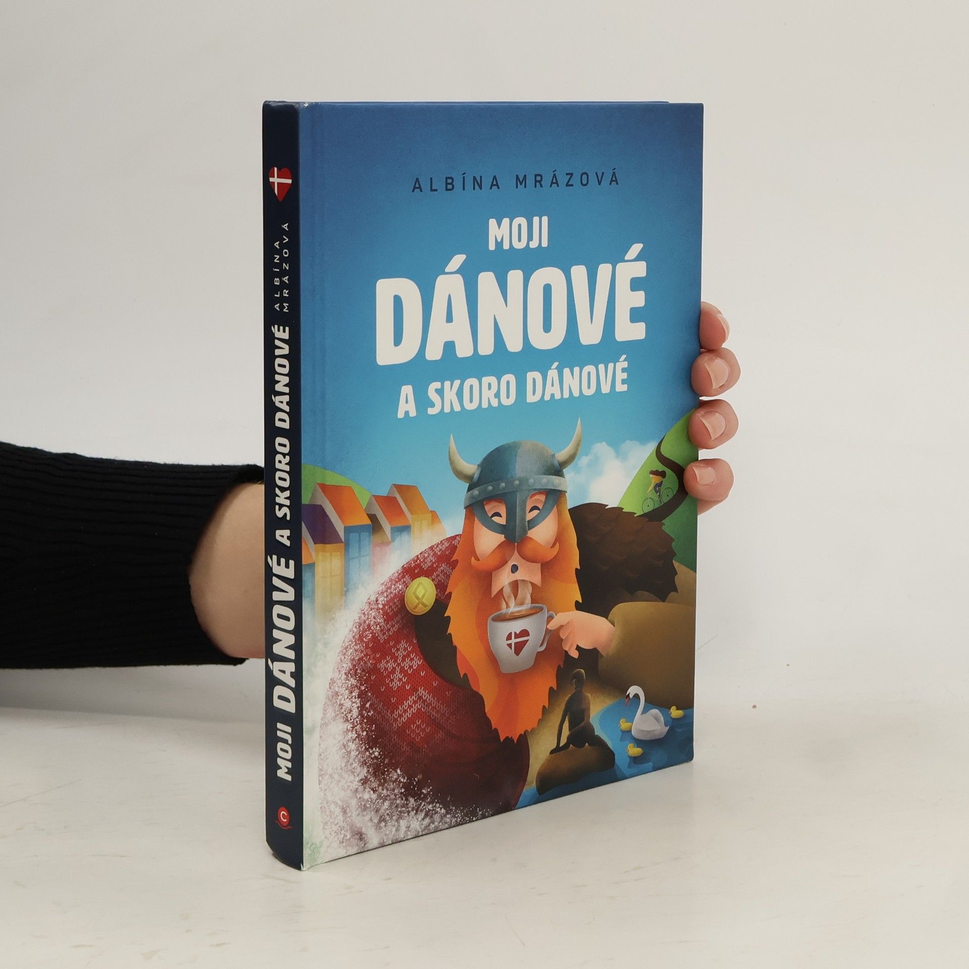 Albína Mrázová Moji Dánové a skoro Dánové