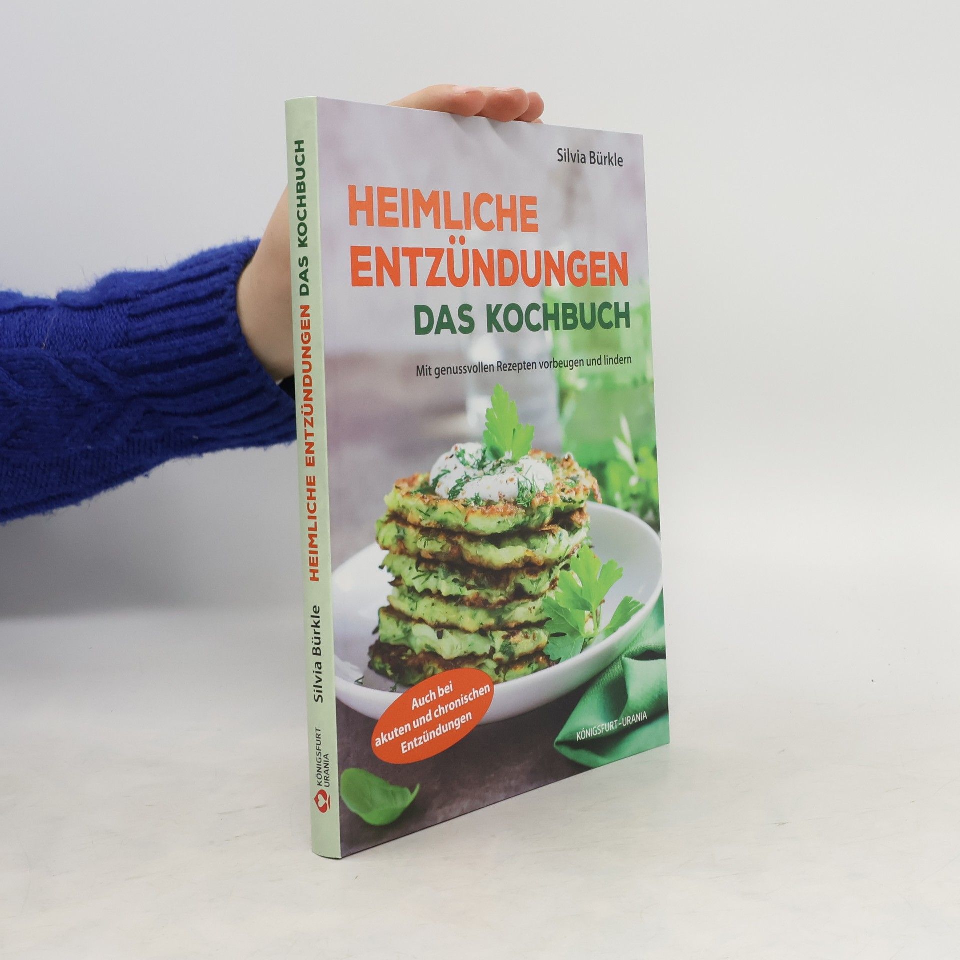 Silvia Bürkle Heimliche Entzündungen - das Kochbuch