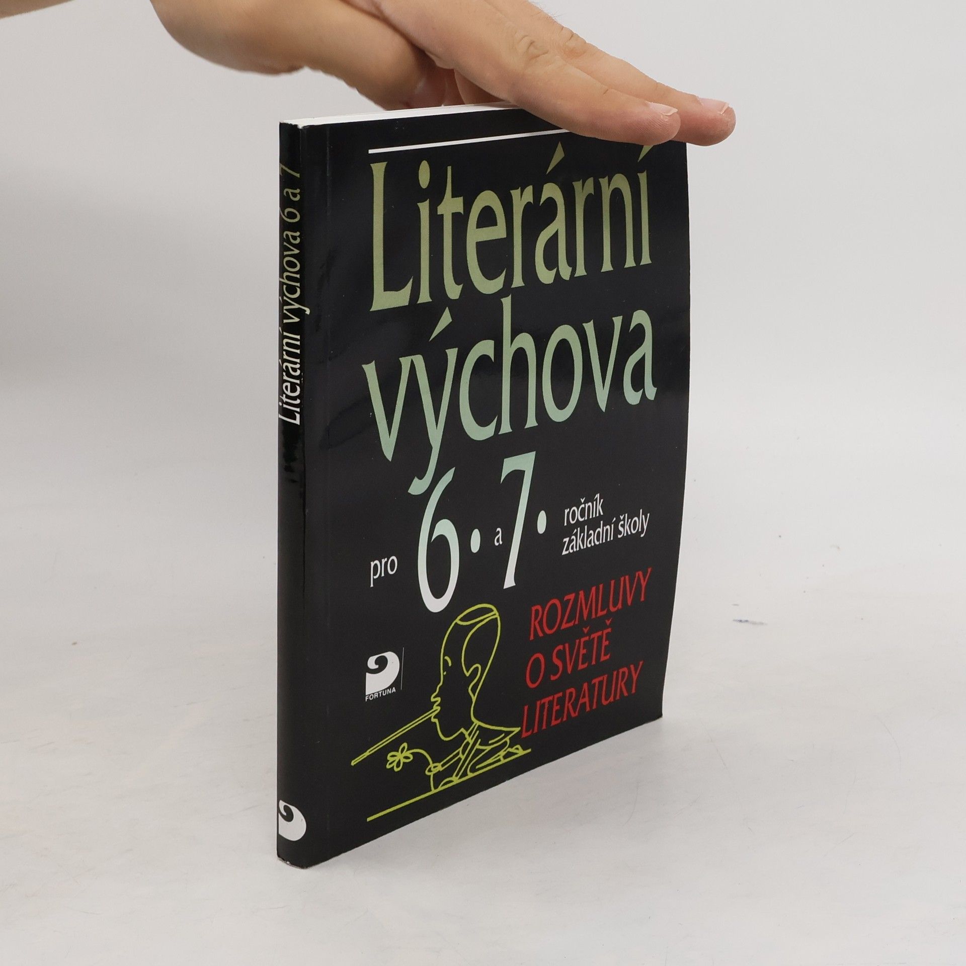 Vladimír Nezkusil Literární výchova pro 6.-7. ročník základní školy a pro odpovídající ročníky víceletých gymnázií : rozmluvy o světě literatury
