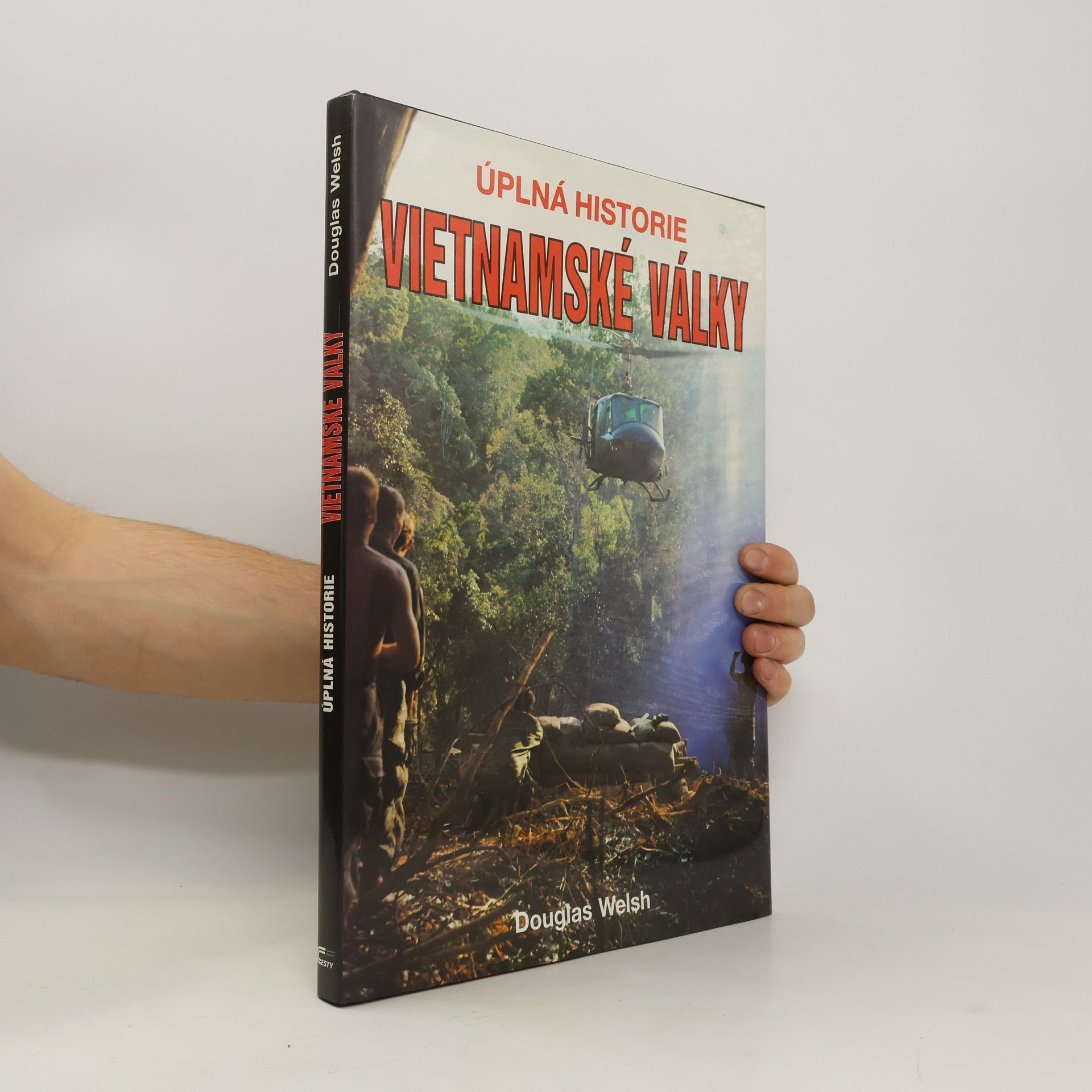 Petr Linda Úplná historie vietnamské války