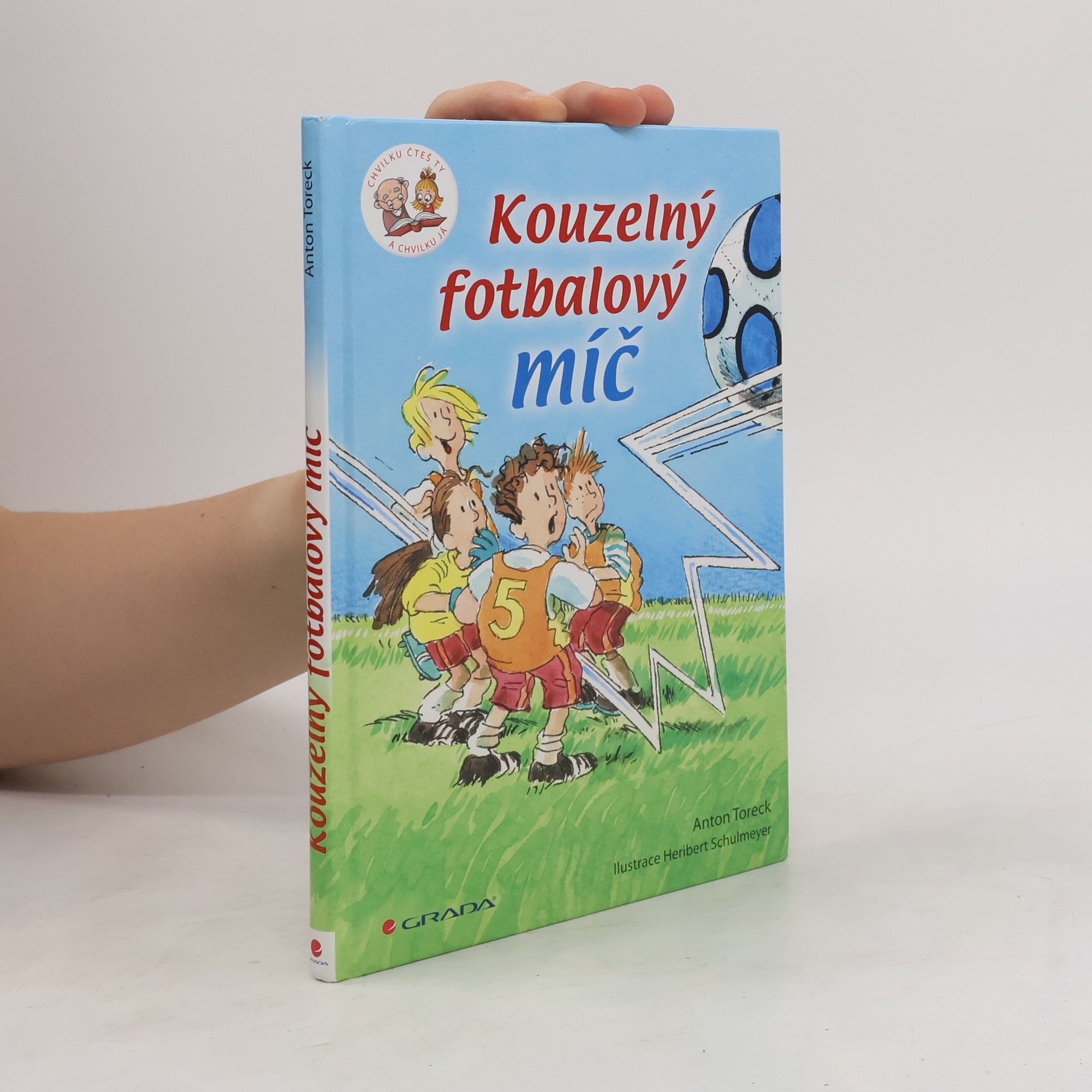 Anton Toreck Kouzelný fotbalový míč