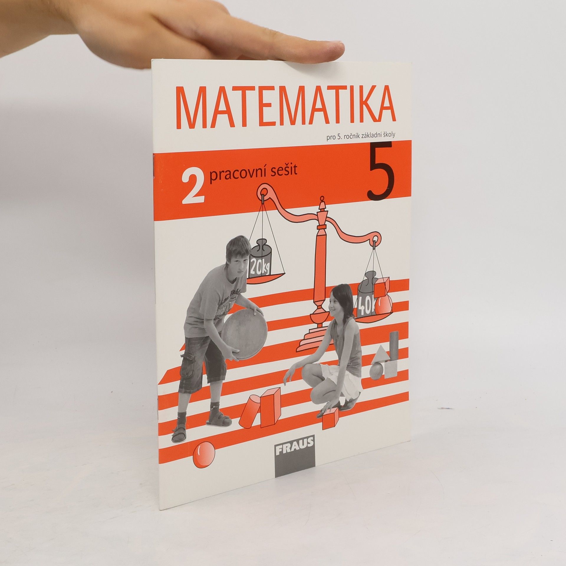 Milan Hejný Matematika : pro 5. ročník základní školy. Pracovní sešit 2