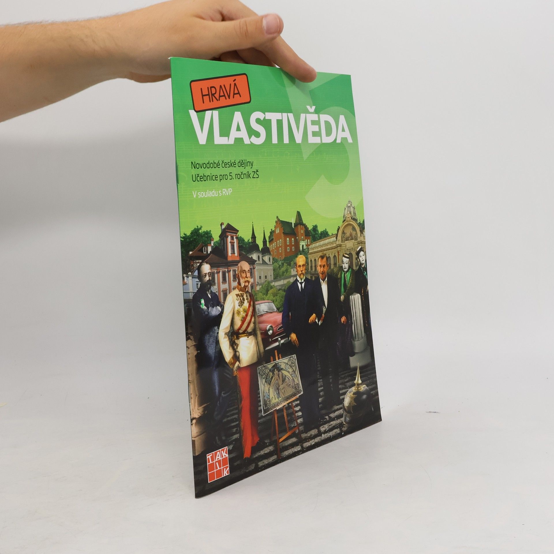 kolektiv Hravá vlastivěda 5. Novodobé české dějiny. Učebnice pro 5. ročník ZŠ
