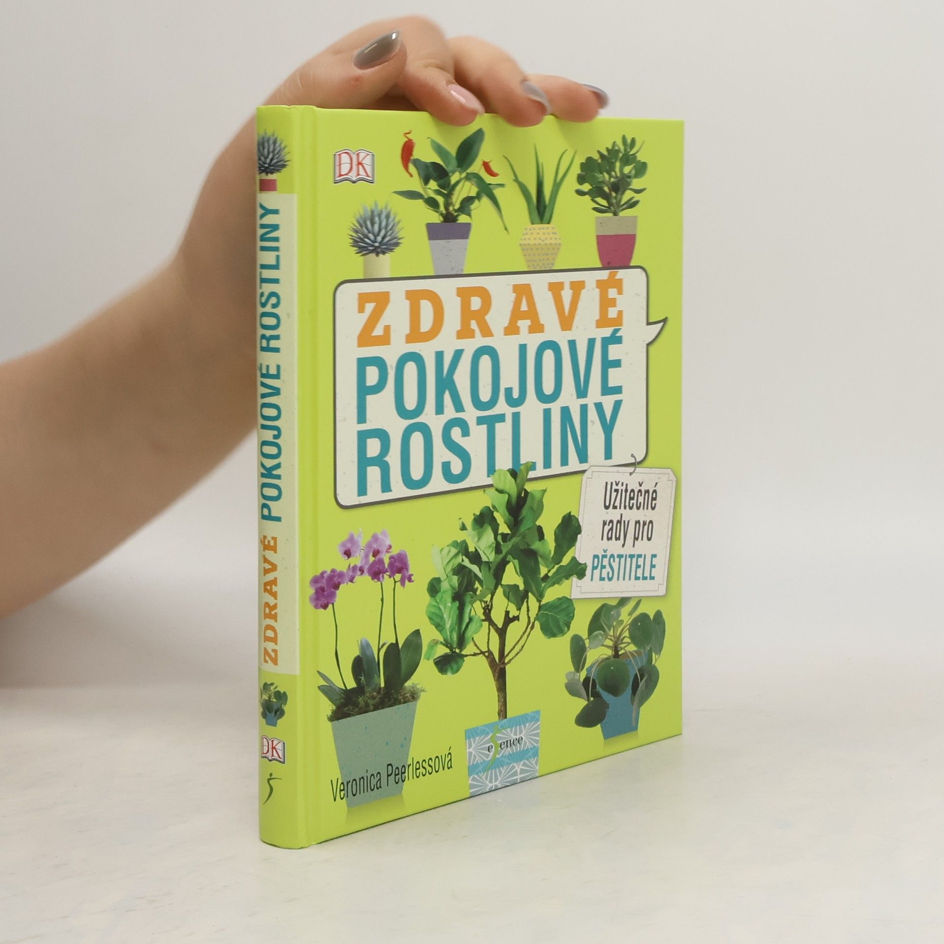 Veronica Peerless Zdravé pokojové rostliny: Užitečné rady pro pěstitele