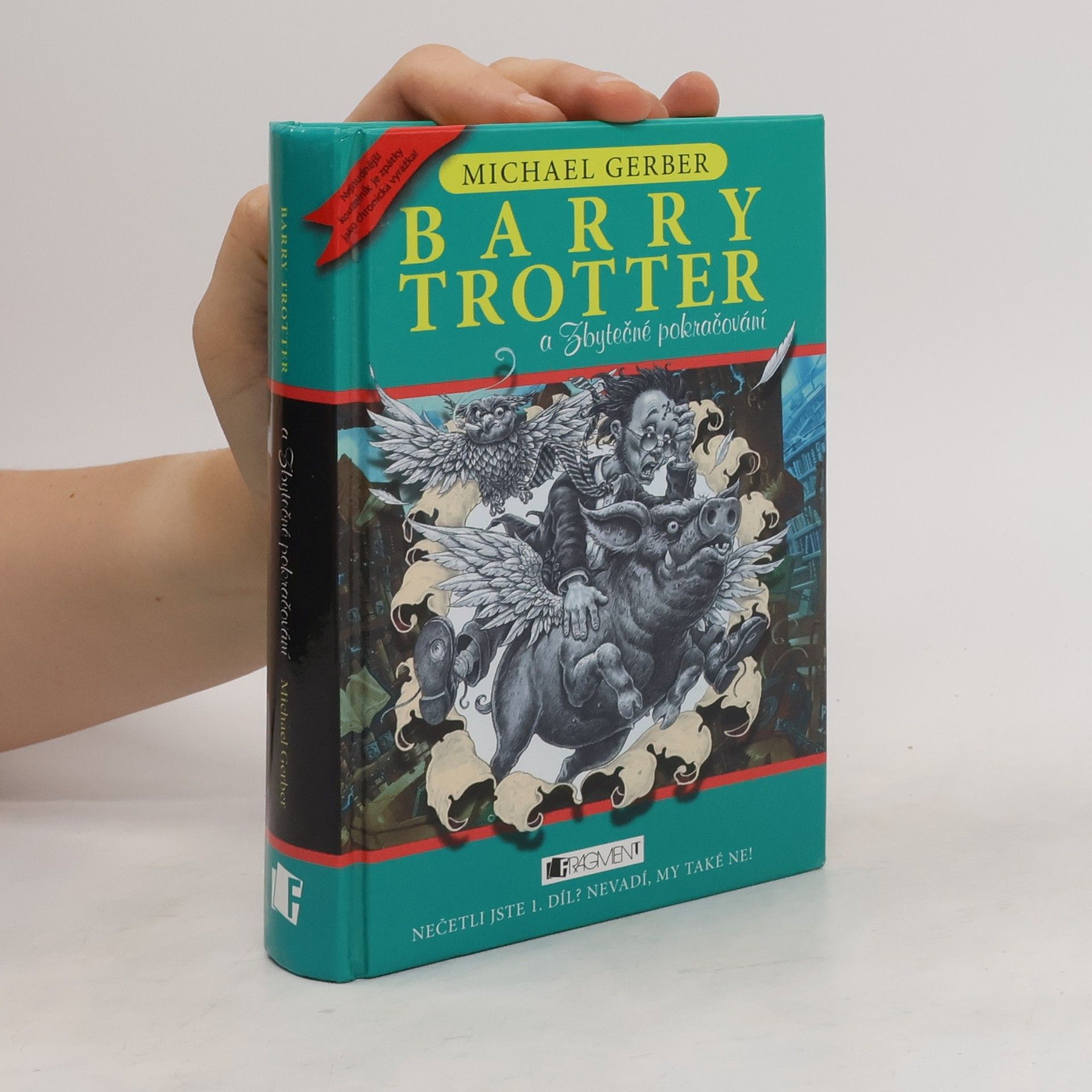 Michael Gerber Barry Trotter a Zbytečné pokračování