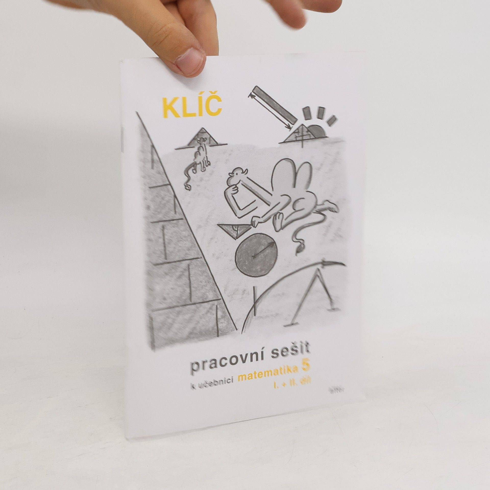 Jaroslava Justová Klíč Pracovní sešit k učebnici matematiky 5, I.+II. díl