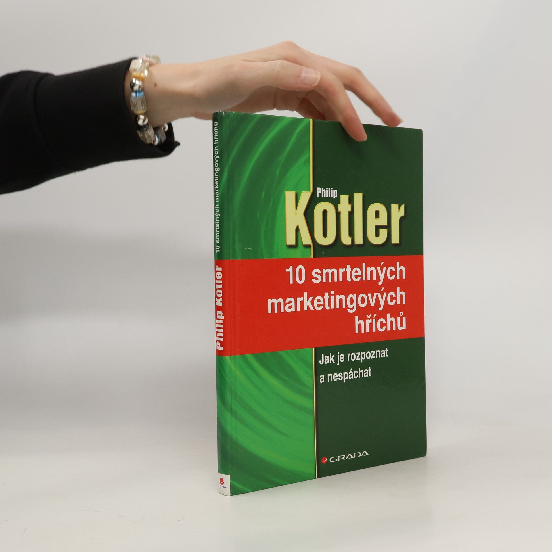 Philip Kotler 10 smrtelných marketingových hříchů : jak je rozpoznat a nespáchat