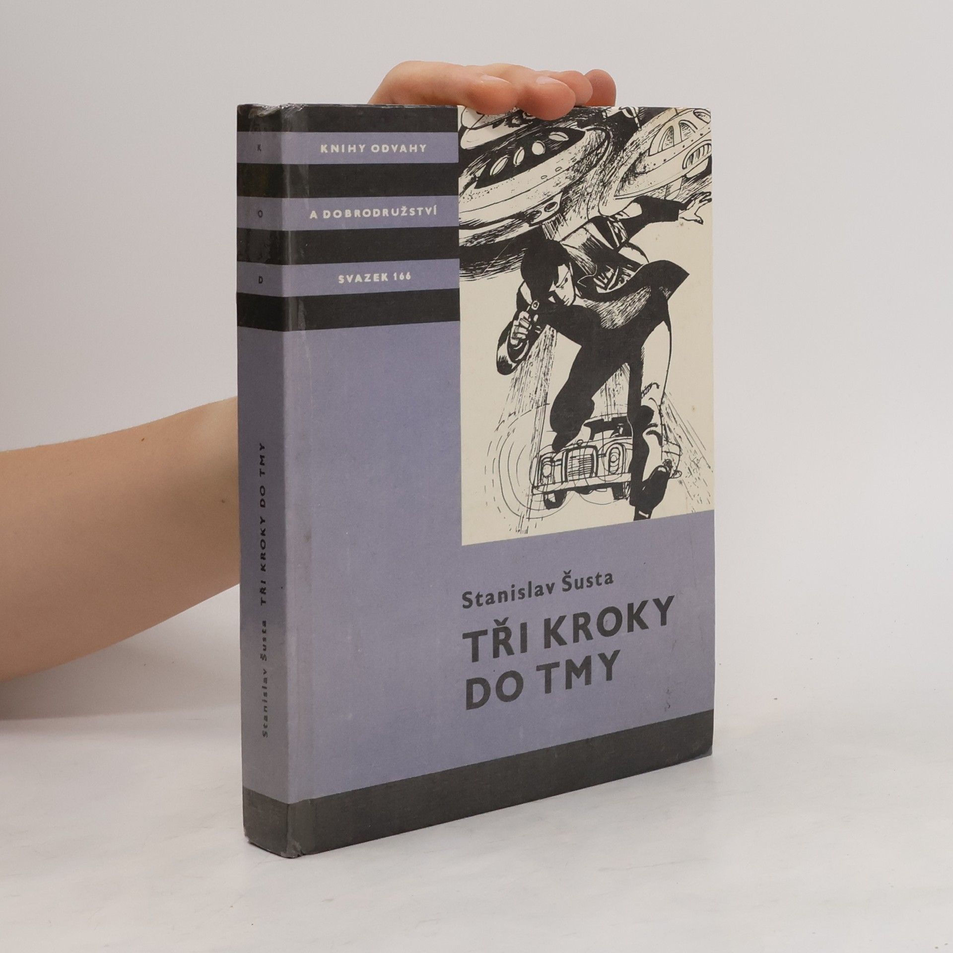 Stanislav Šusta Tři kroky do tmy