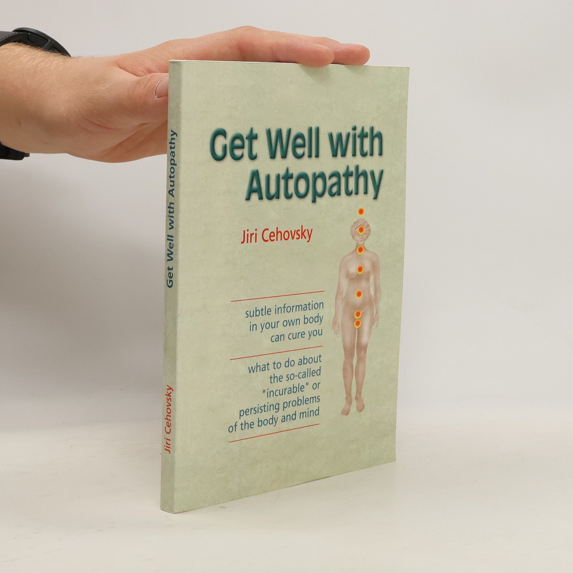 Jiří Čehovský Get well with autopathy