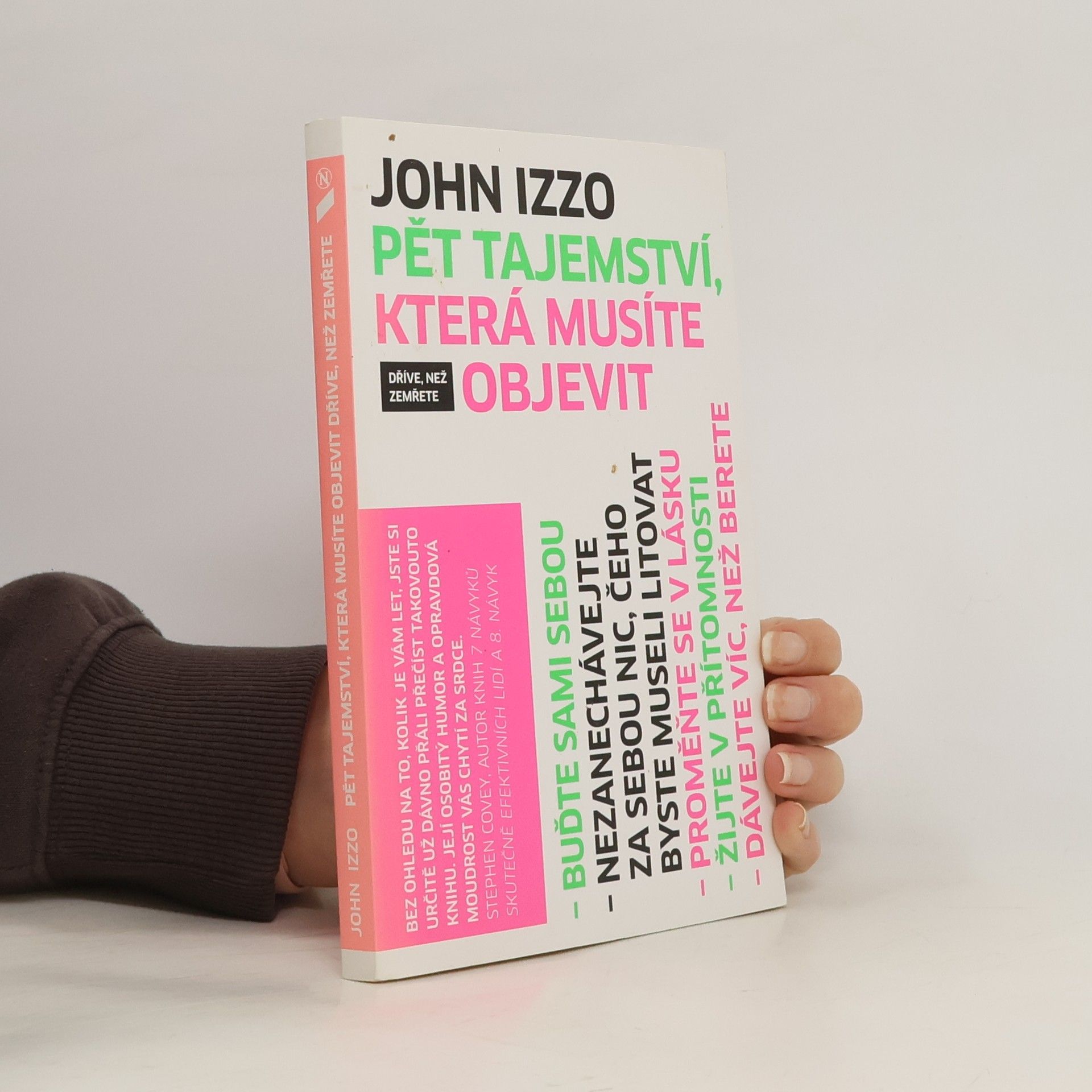 John B. John Baptist Izzo Pět tajemství, která musíte objevit dříve, než zemřete
