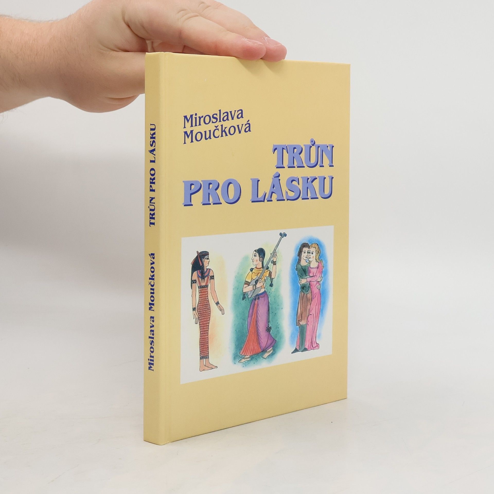 Miroslava Moučková Trůn pro lásku