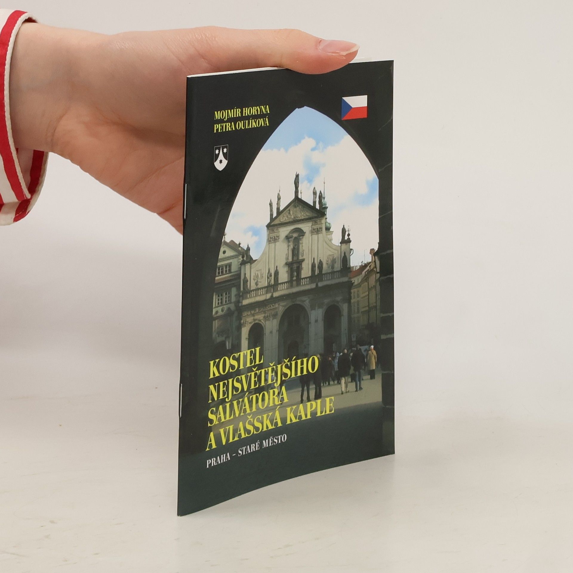 Mojmír Horyna Kostel Nejsvětějšího Salvátora a Vlašská kaple : Praha - Staré Město