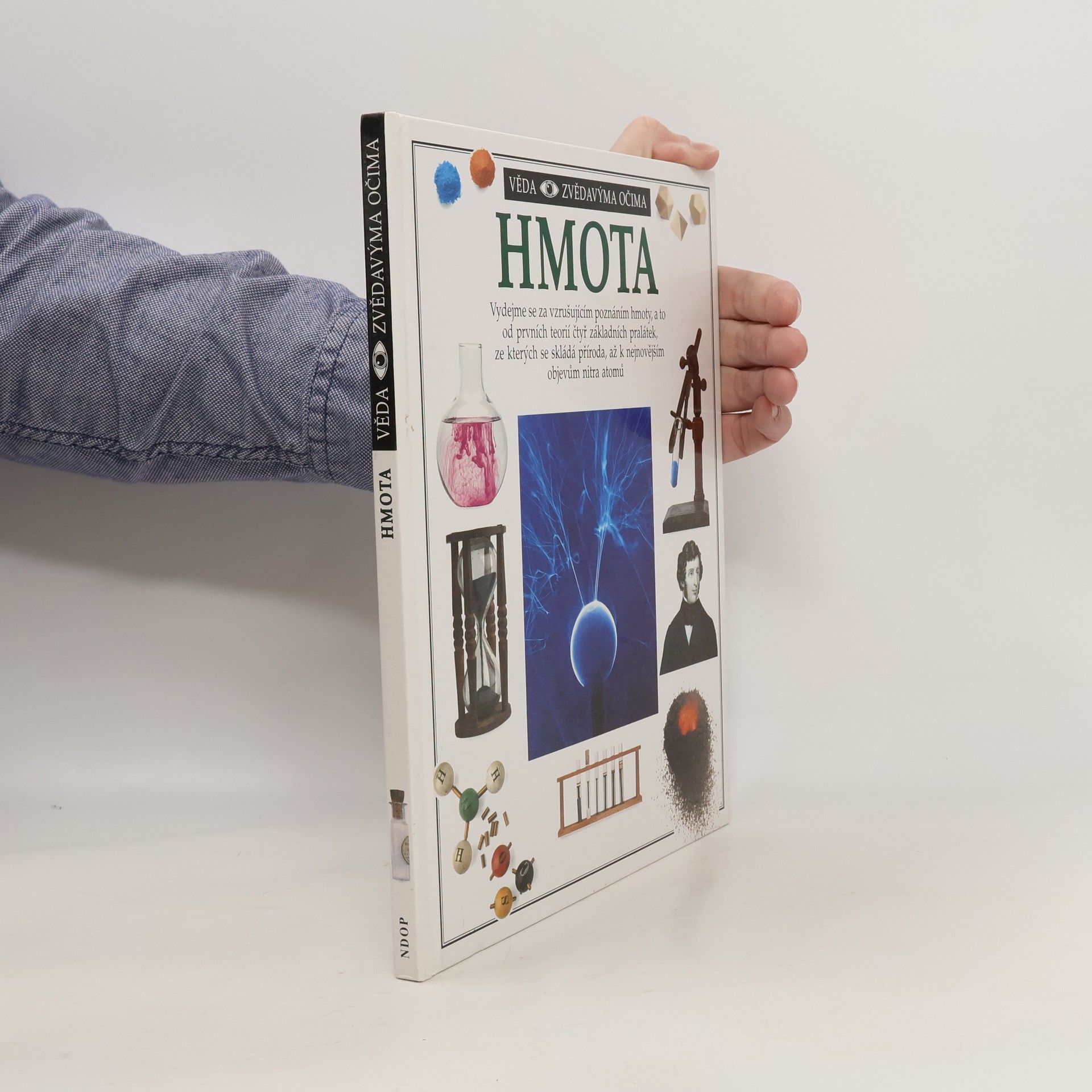Pavel D. Kolář Věda. Zvědavýma očima: Hmota