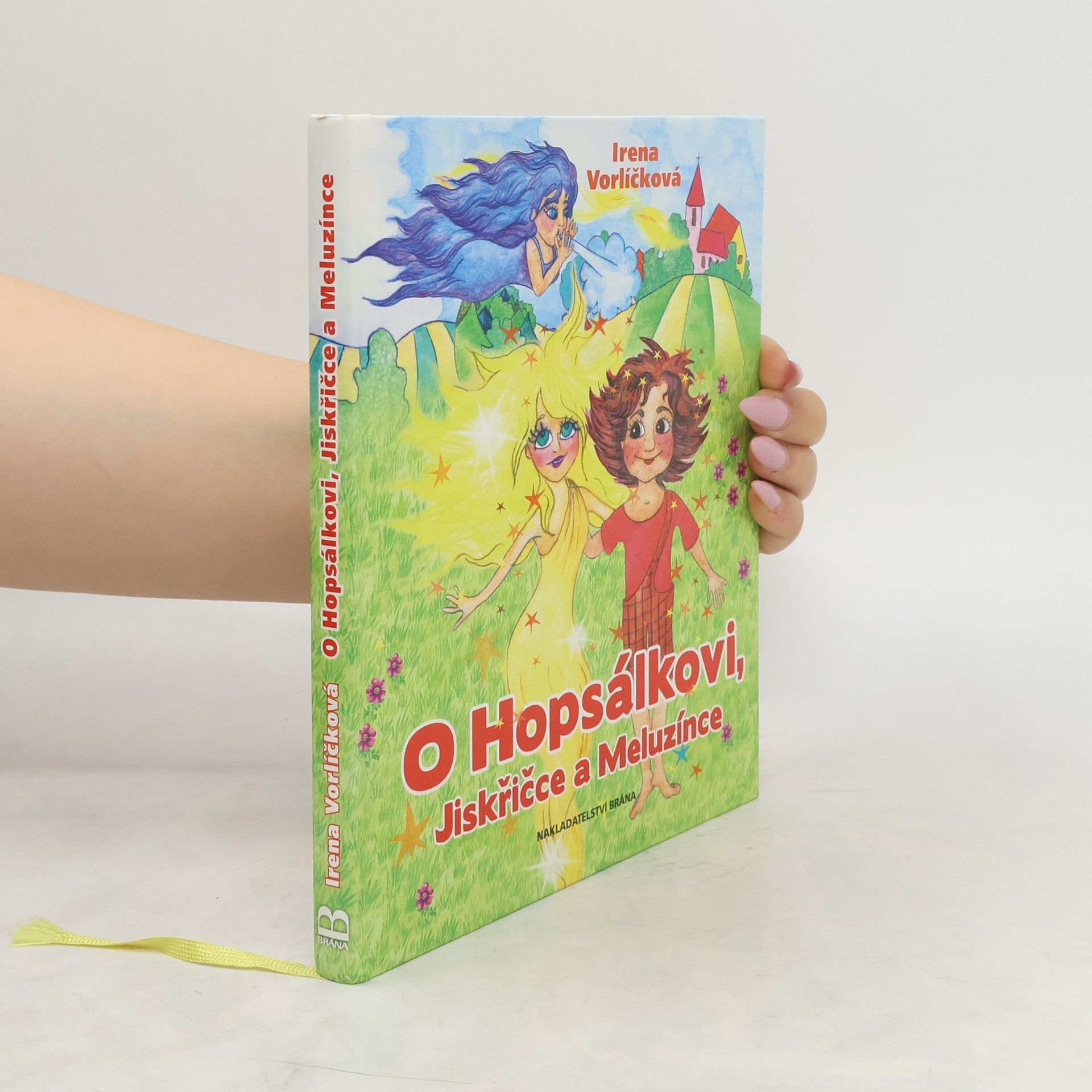 Irena Vorlíčková O Hopsálkovi, Jiskřičce a Meluzínce