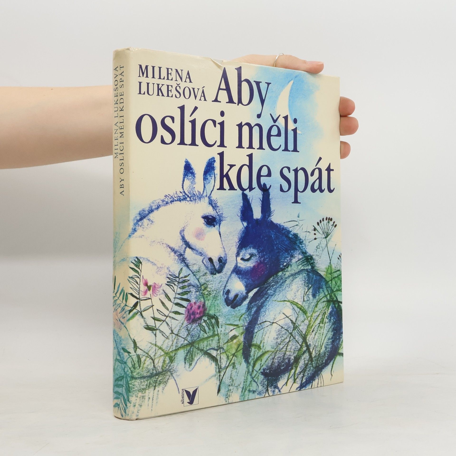 Milena Lukešová Aby oslíci měli kde spát