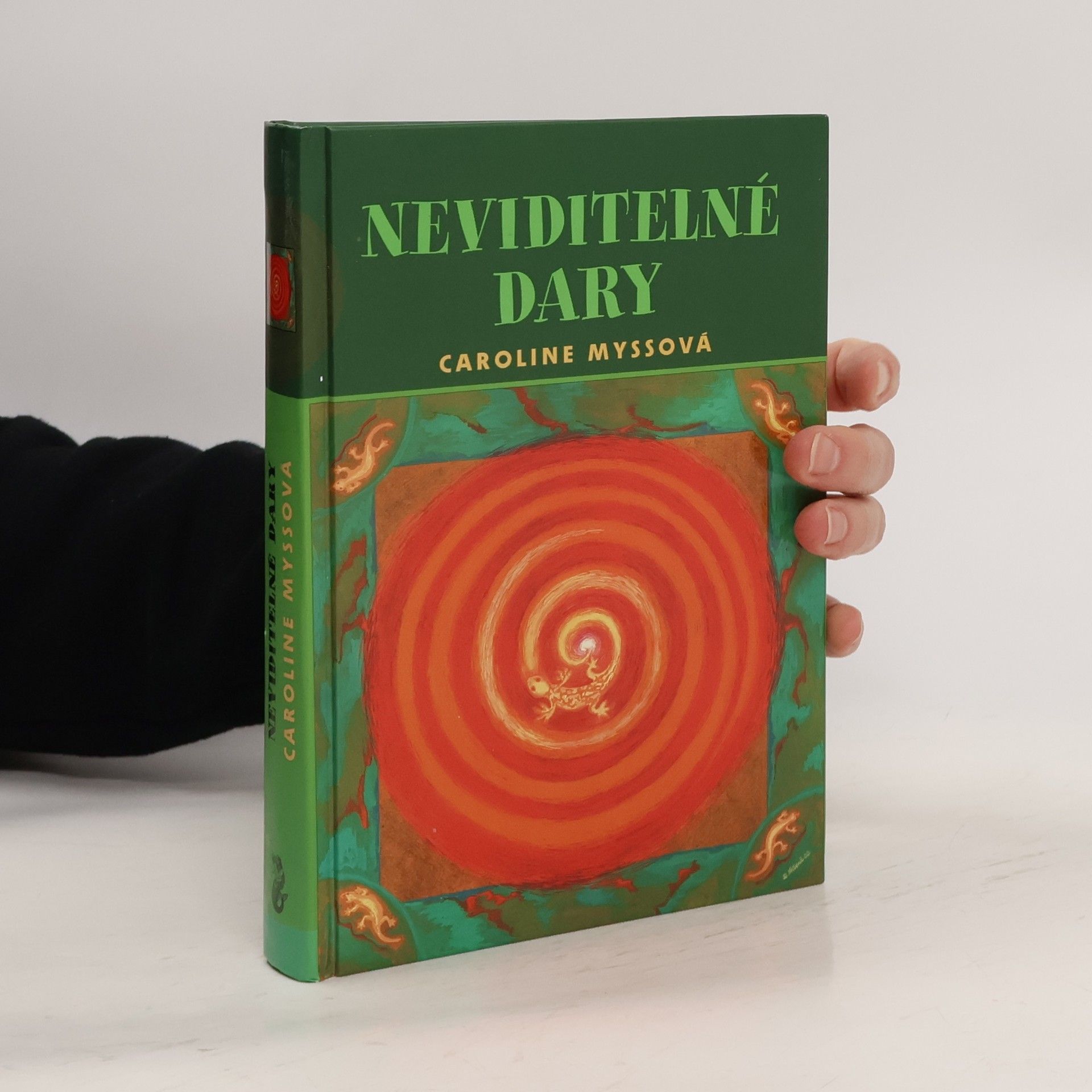 Caroline Myss Neviditelné dary