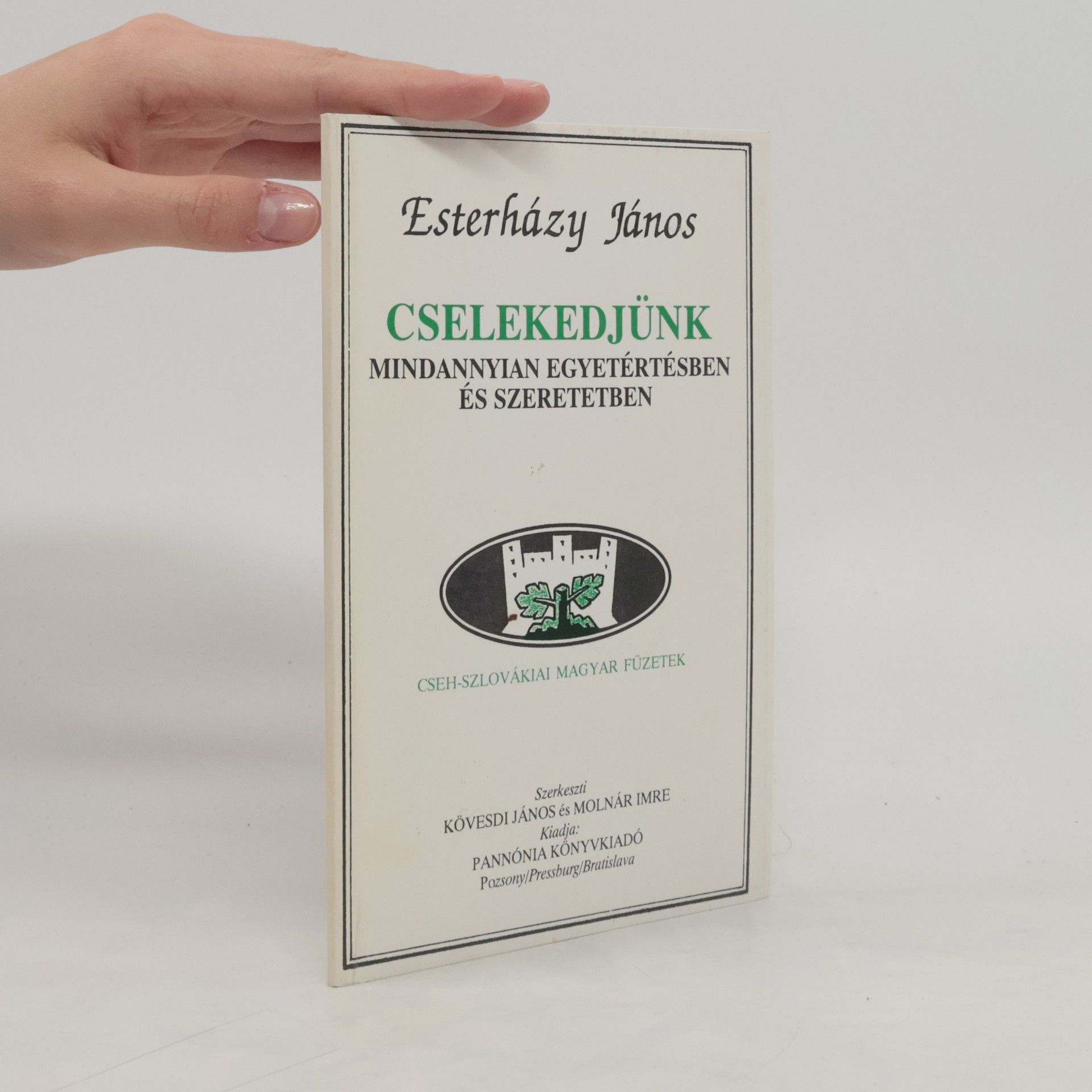 János Esterházy Cselekedjünk