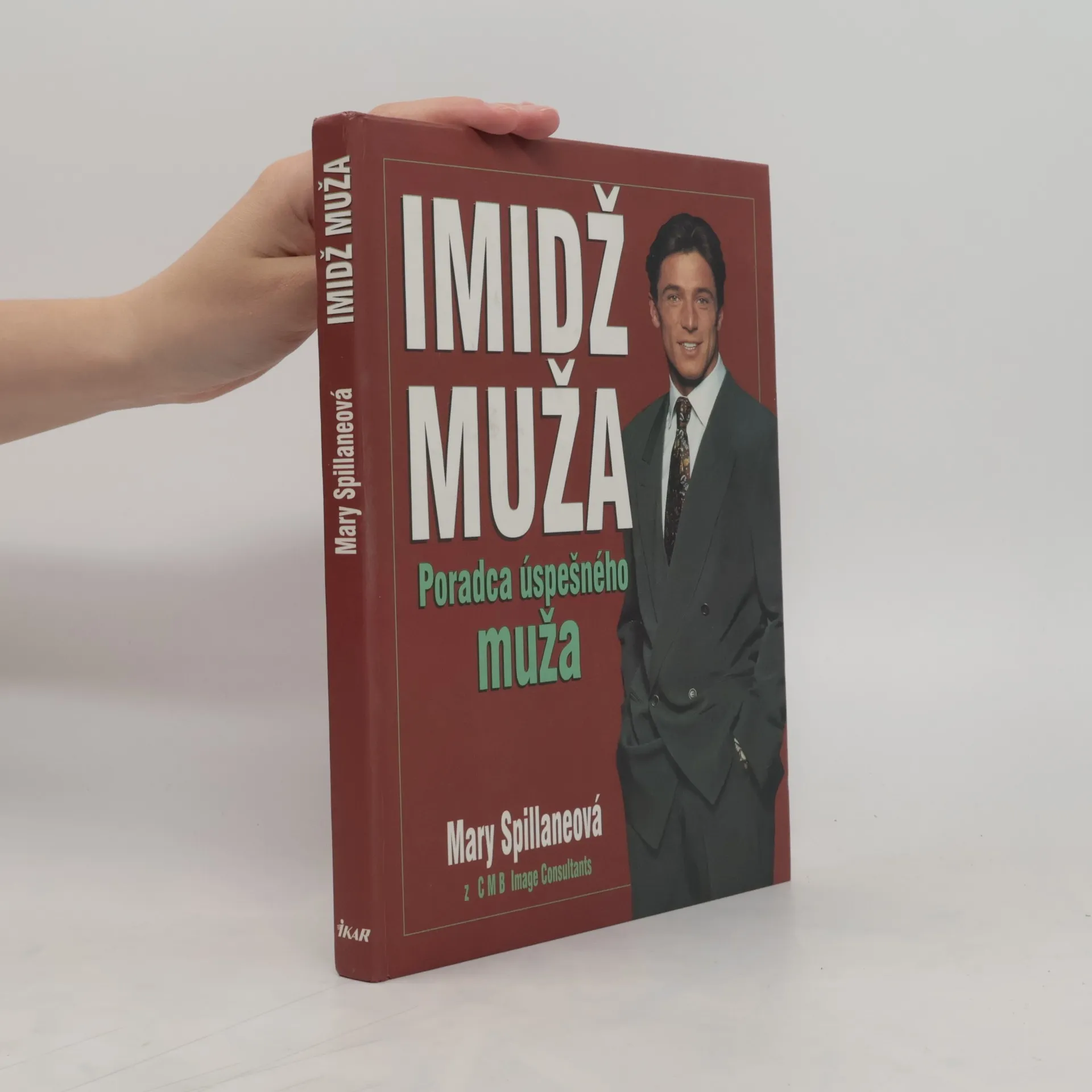 Imidž muža, Poradca úspešného muža | Kniha | pevná | Mary Spillane