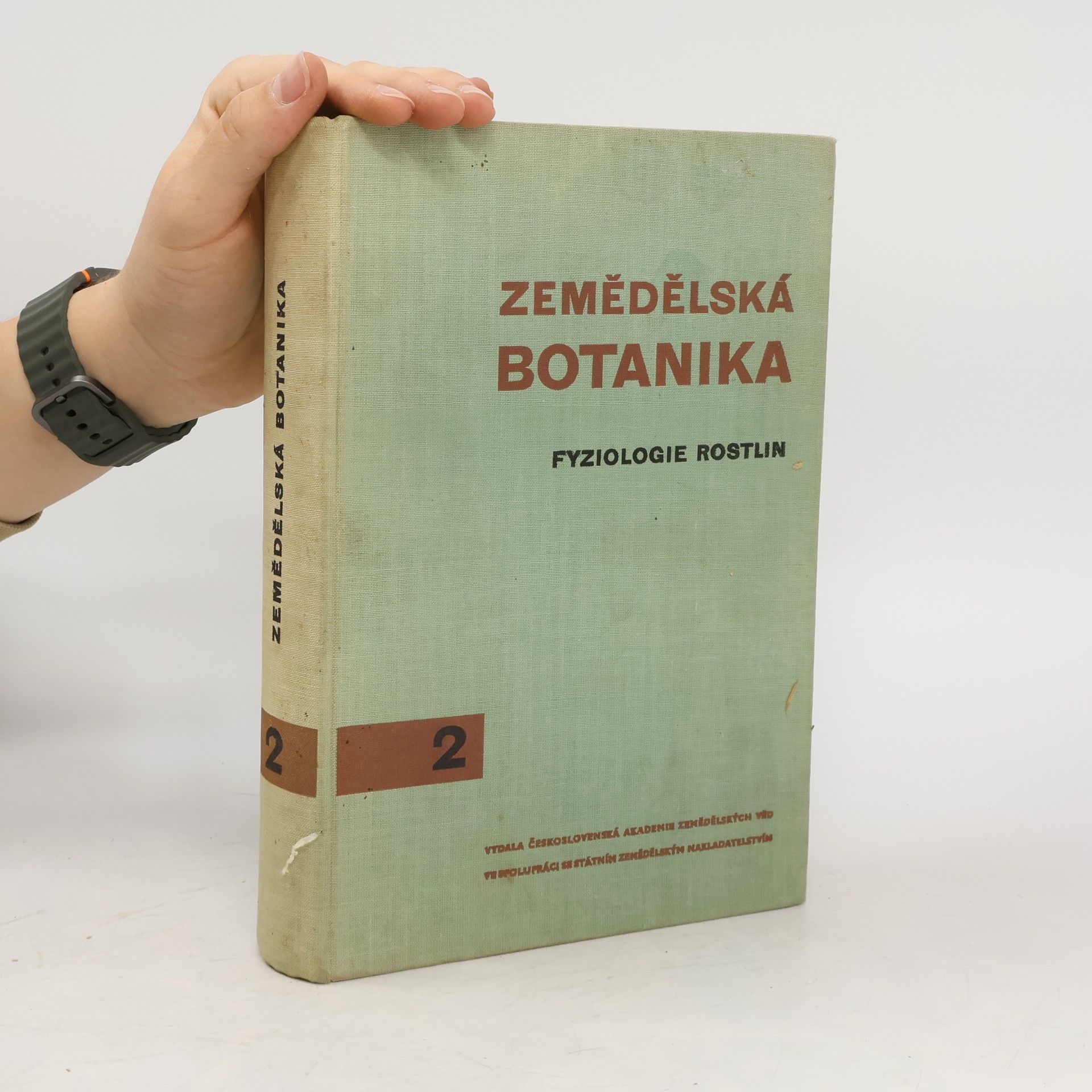 Rudolf Dostál Zemědělská botanika: Učebnice pro vysoké školy zemědělské, díl 2, Fyziologie rostlin