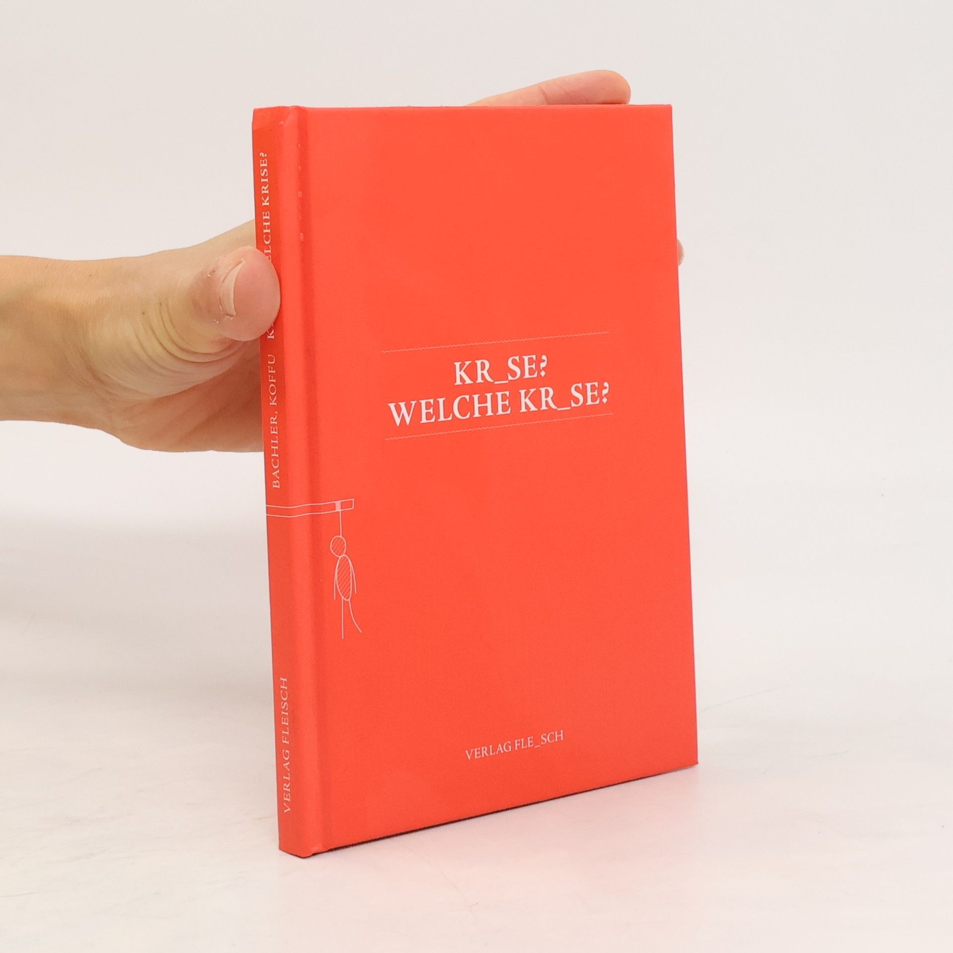 Collectif d'auteurs Kr_se? Welche Kr_se?