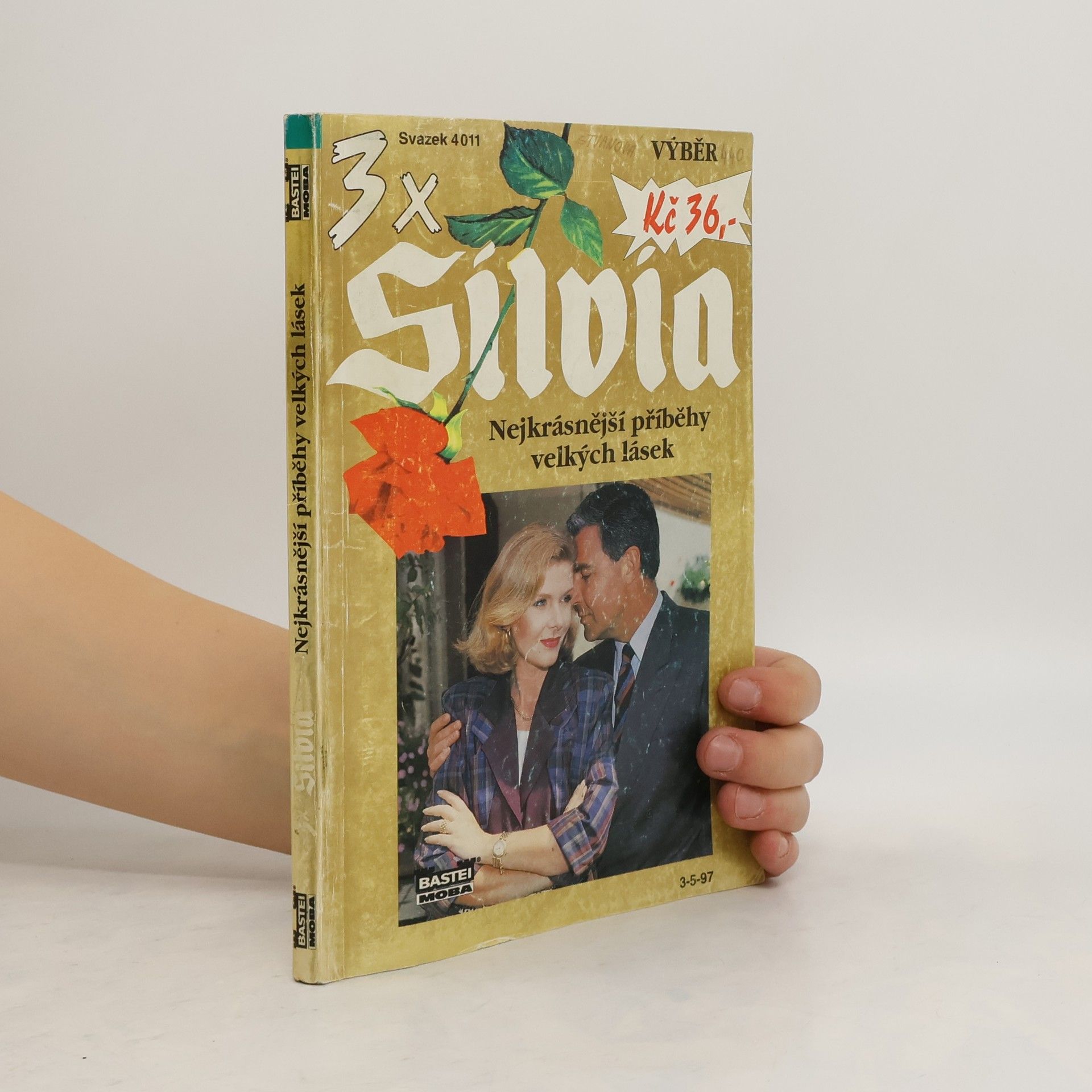 Collectif d'auteurs 3x Silvia. Nejkrásnější příběhy velkých lásek