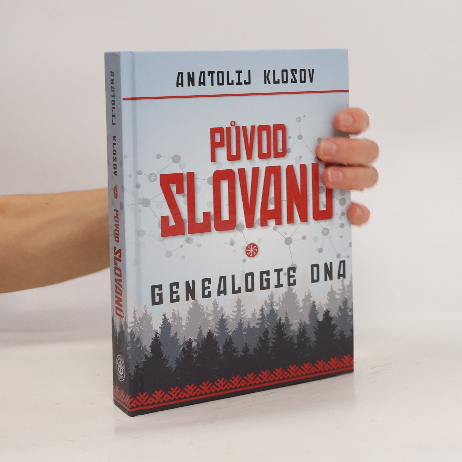 Anatolij Klosov Původ Slovanů: Genealogie DNA