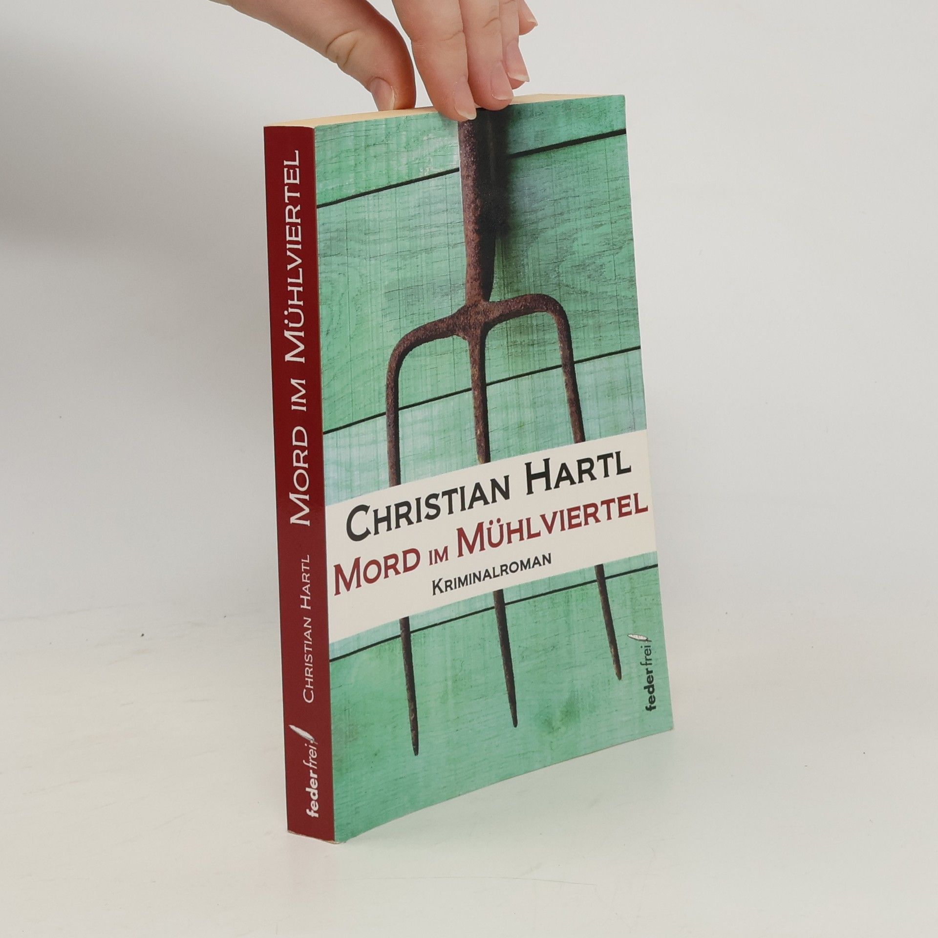 Christian Hartl Mord im Mühlviertel