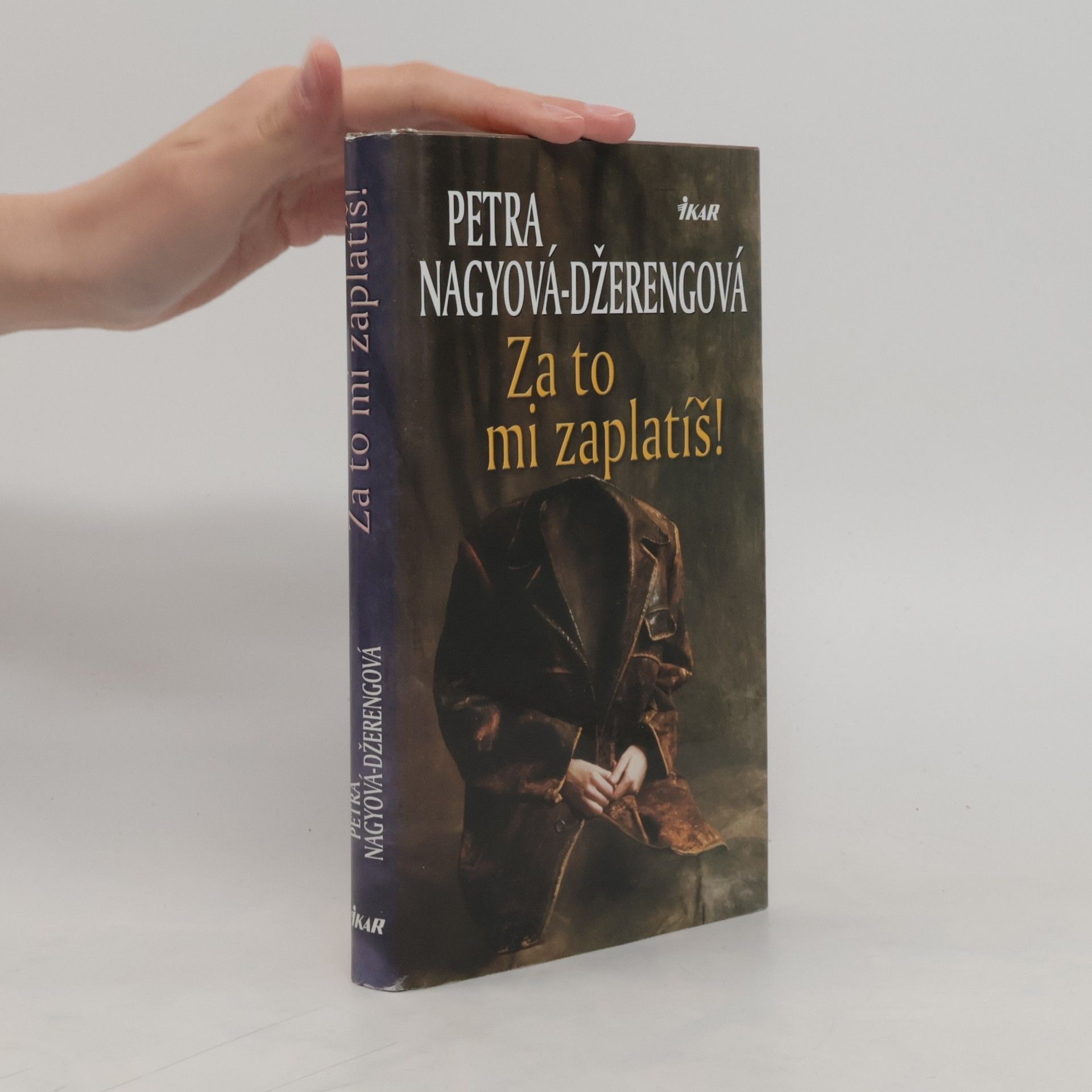 Petra Nagyová Džerengová Za to mi zaplatíš!